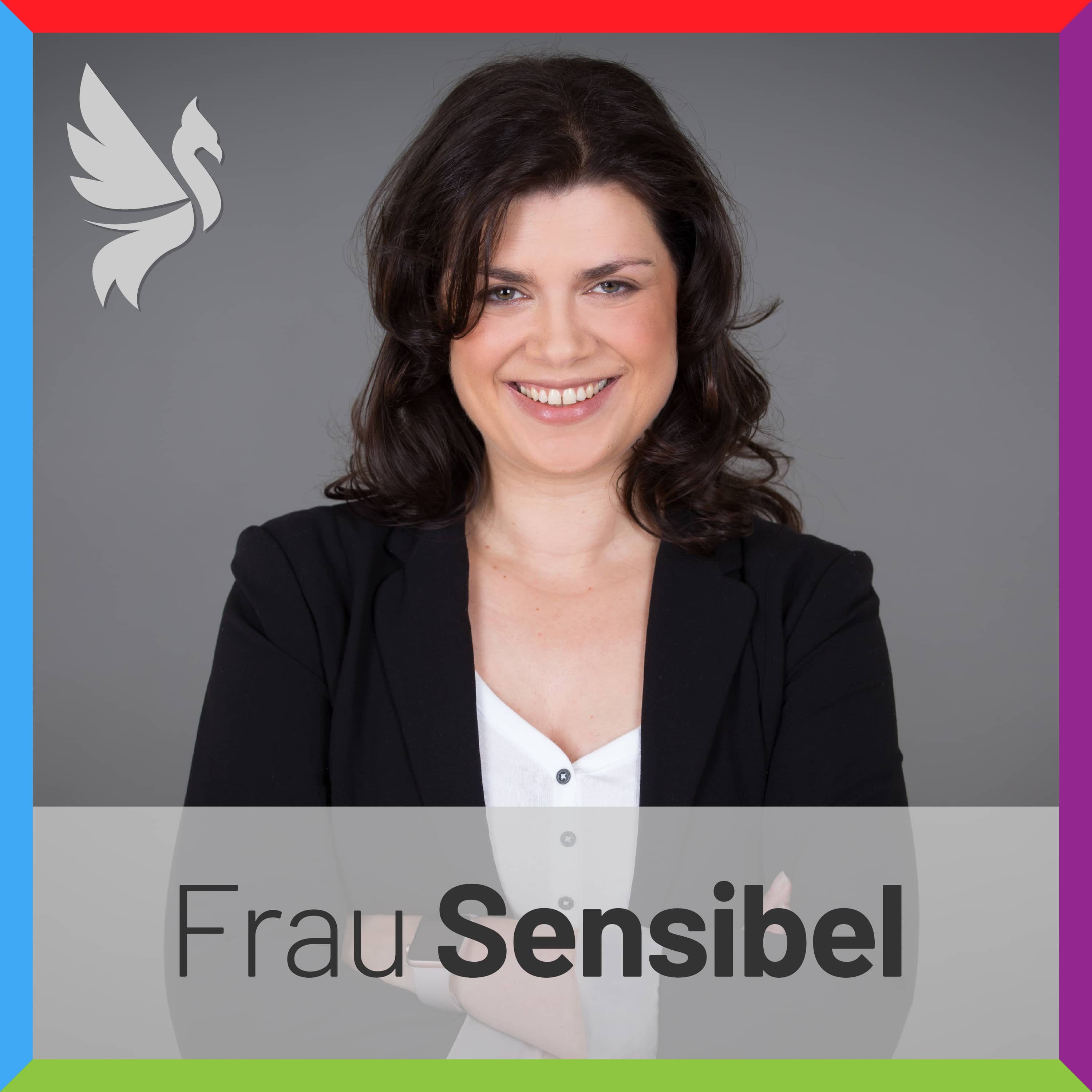 Frau Sensibel - Hochsensibel. Scanner. Unternehmerin. 