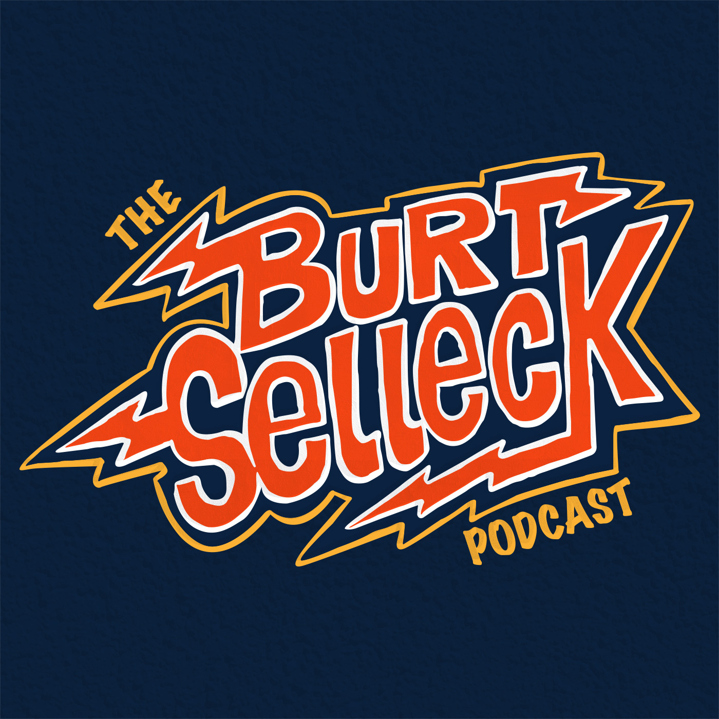 The Burt Selleck Podcast 