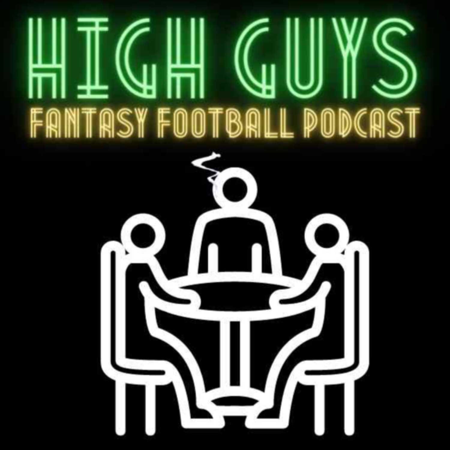 High Guys Fantasy Football Podcast 