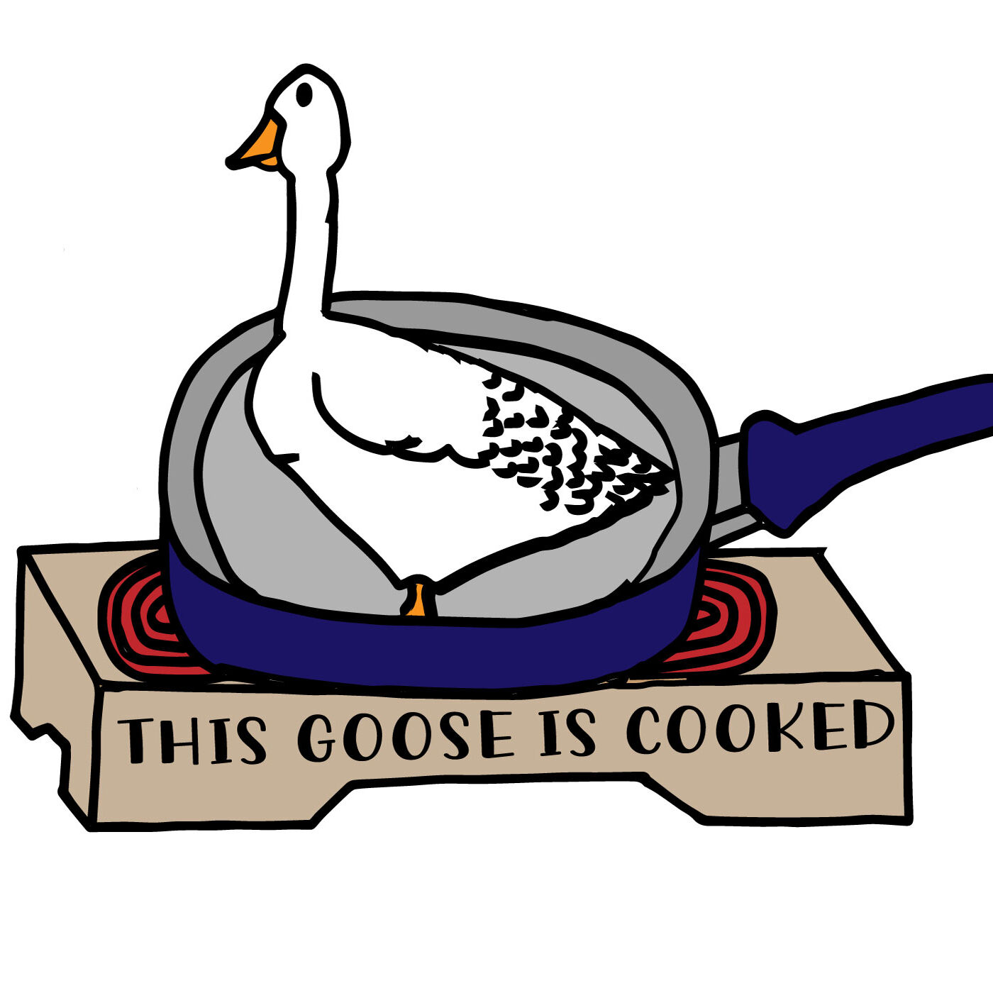 This Goose Is Cooked 