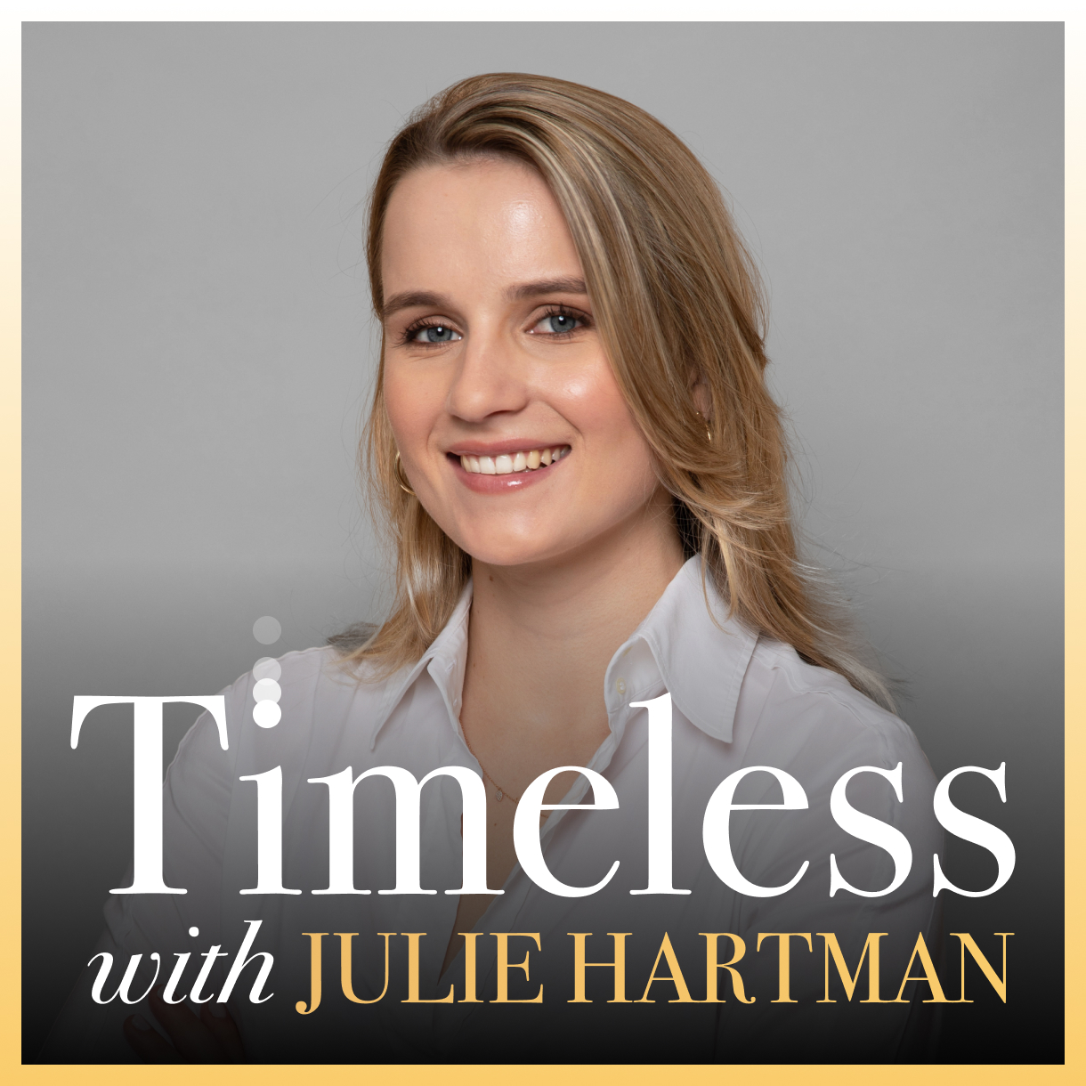 Timeless with Julie Hartman 