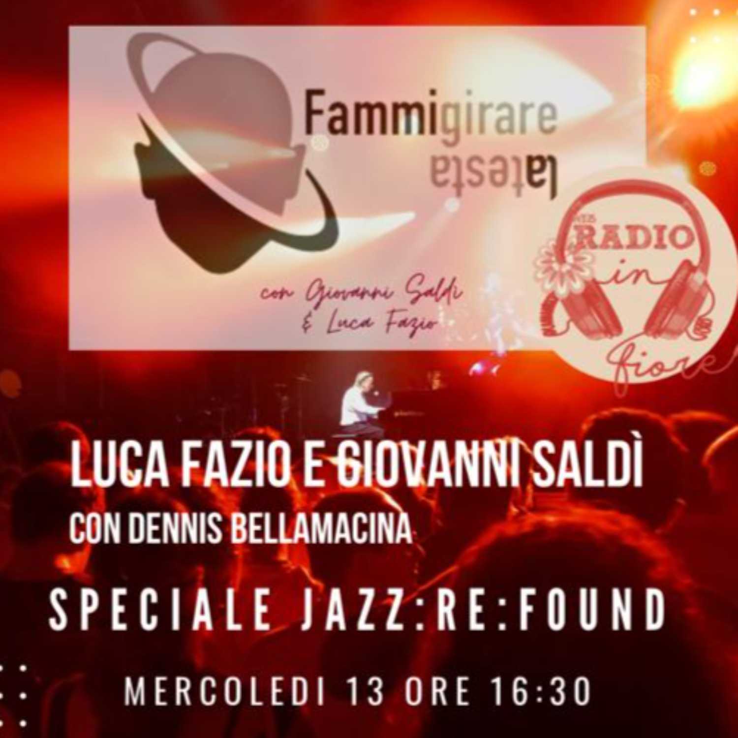 Fammi girare la testa - Speciale Jazz:Re:Found