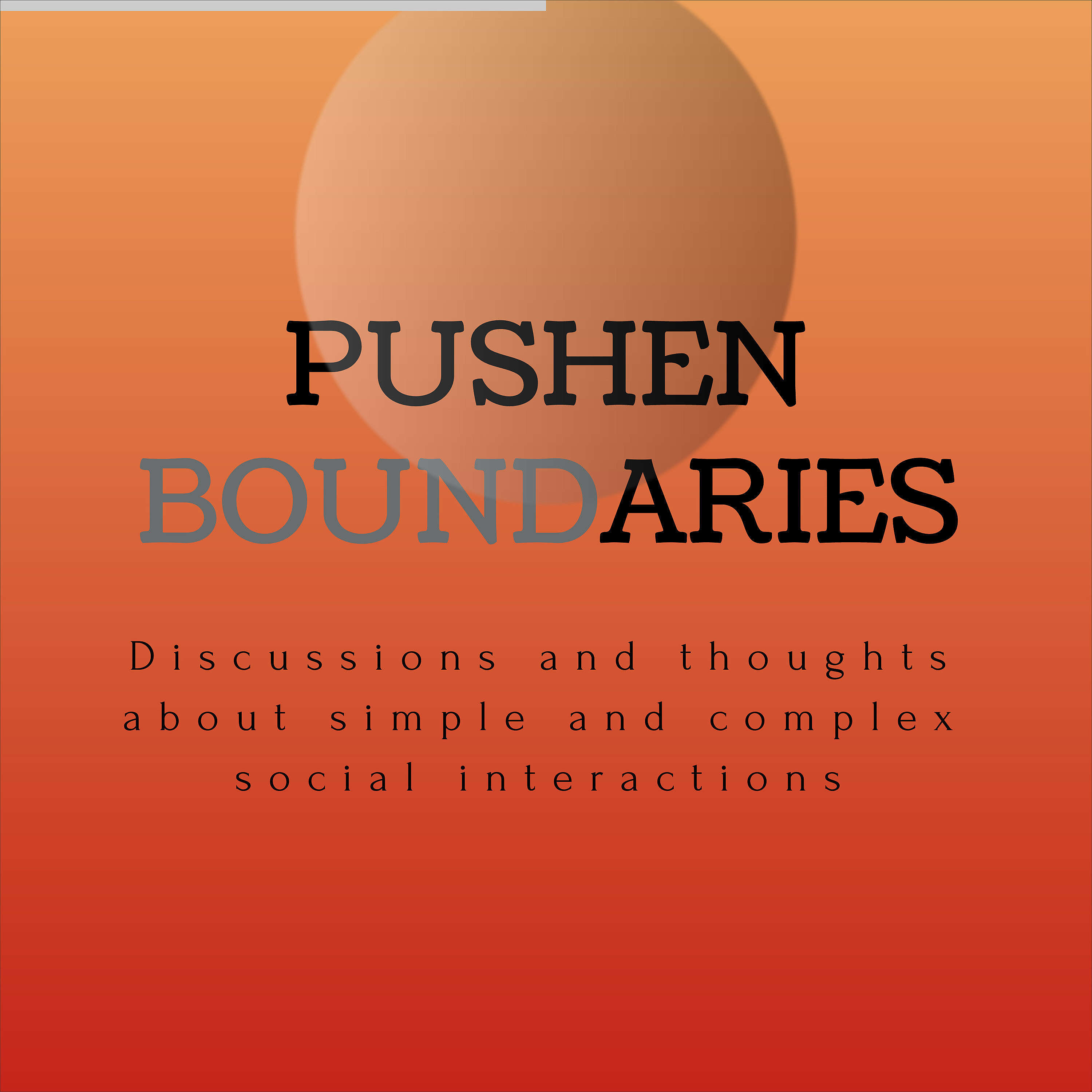 Pushen Boundaries - Episodes 