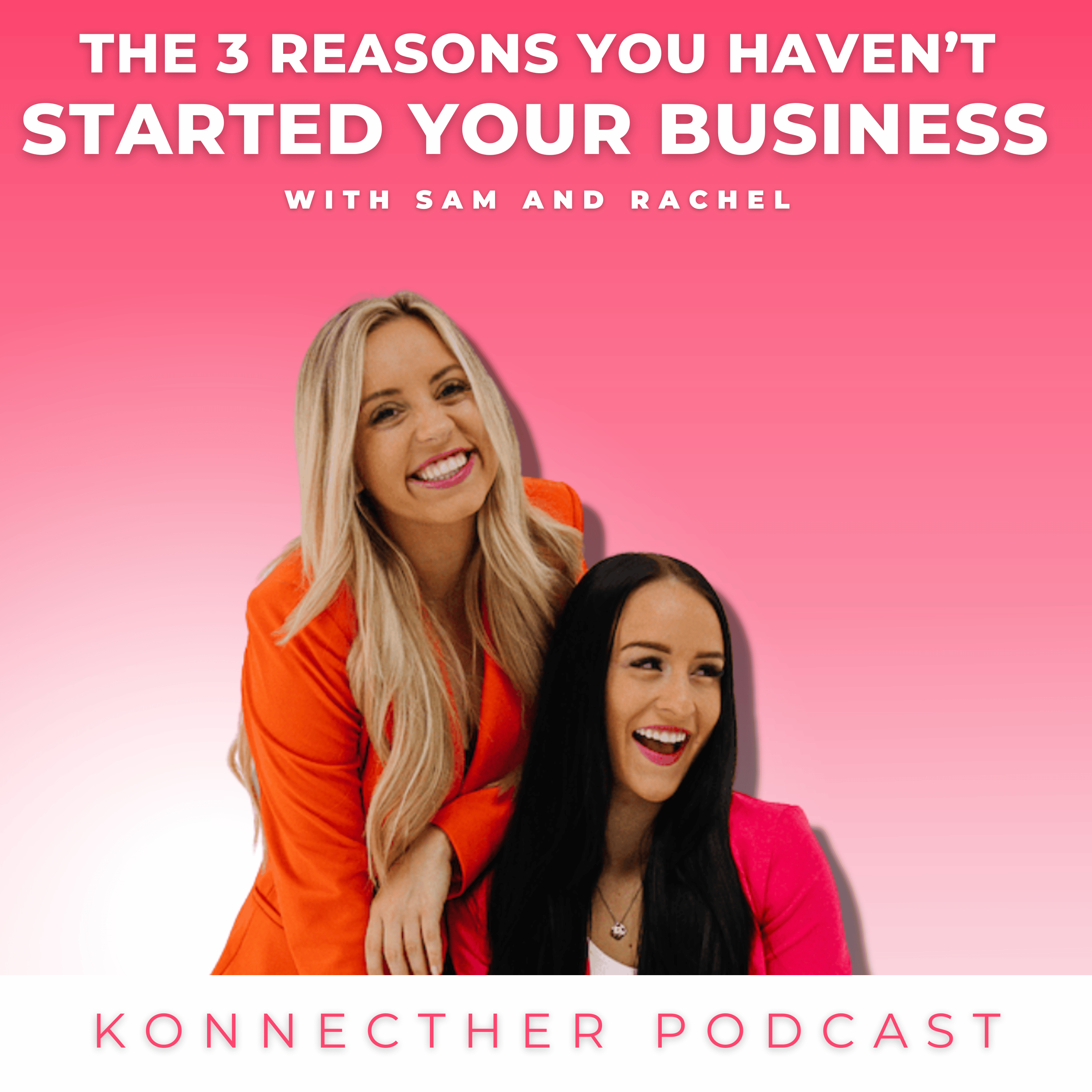 The 3 Reasons You Haven’t Started Your Business