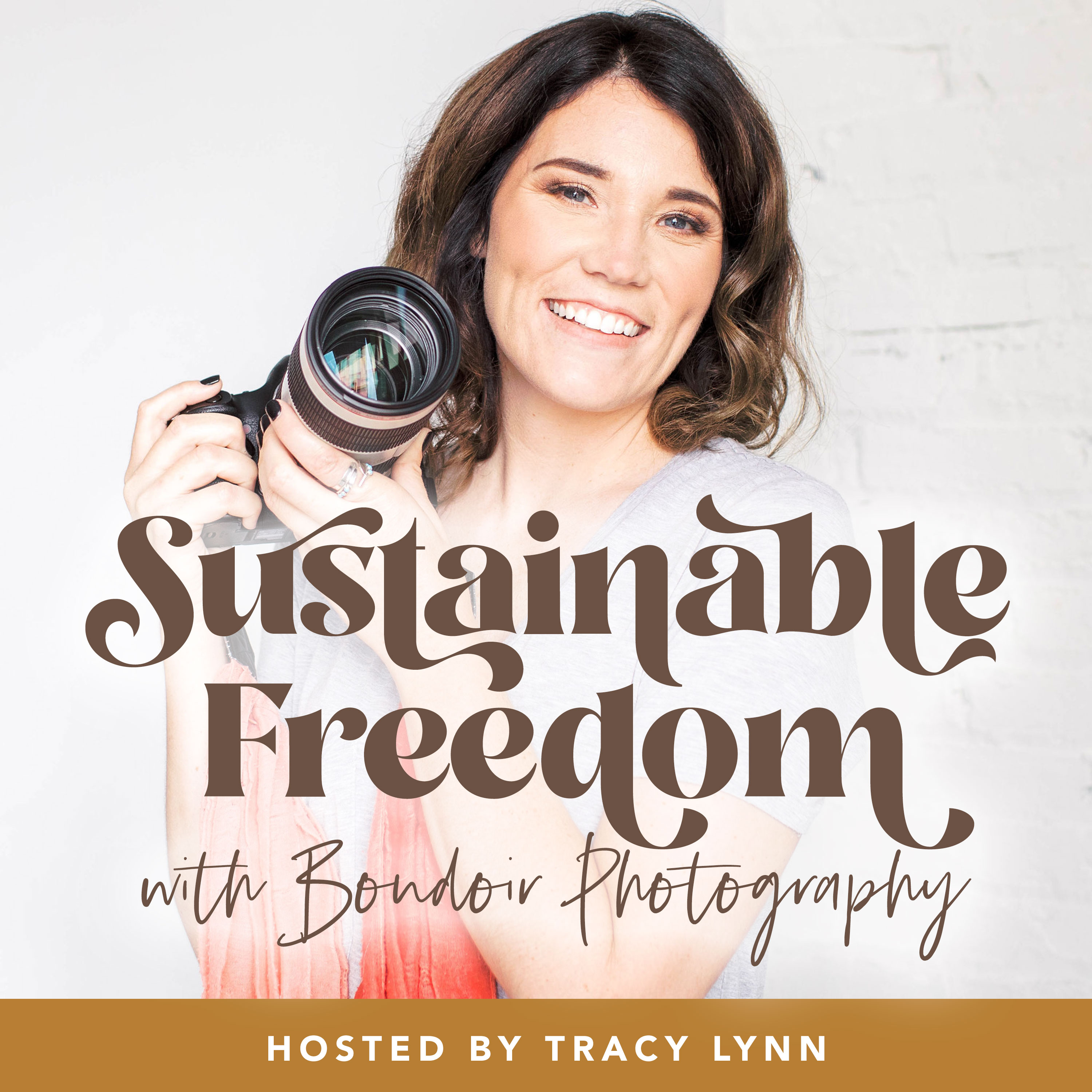 Sustainable Freedom with Boudoir Photography Podcast 