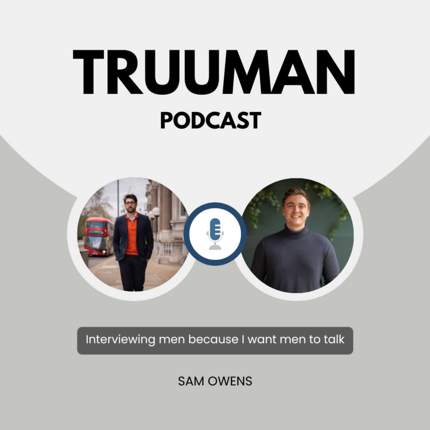  TRUUMAN | EP.11 SAM OWENS | MEN’S MENTAL HEALTH PODCAST