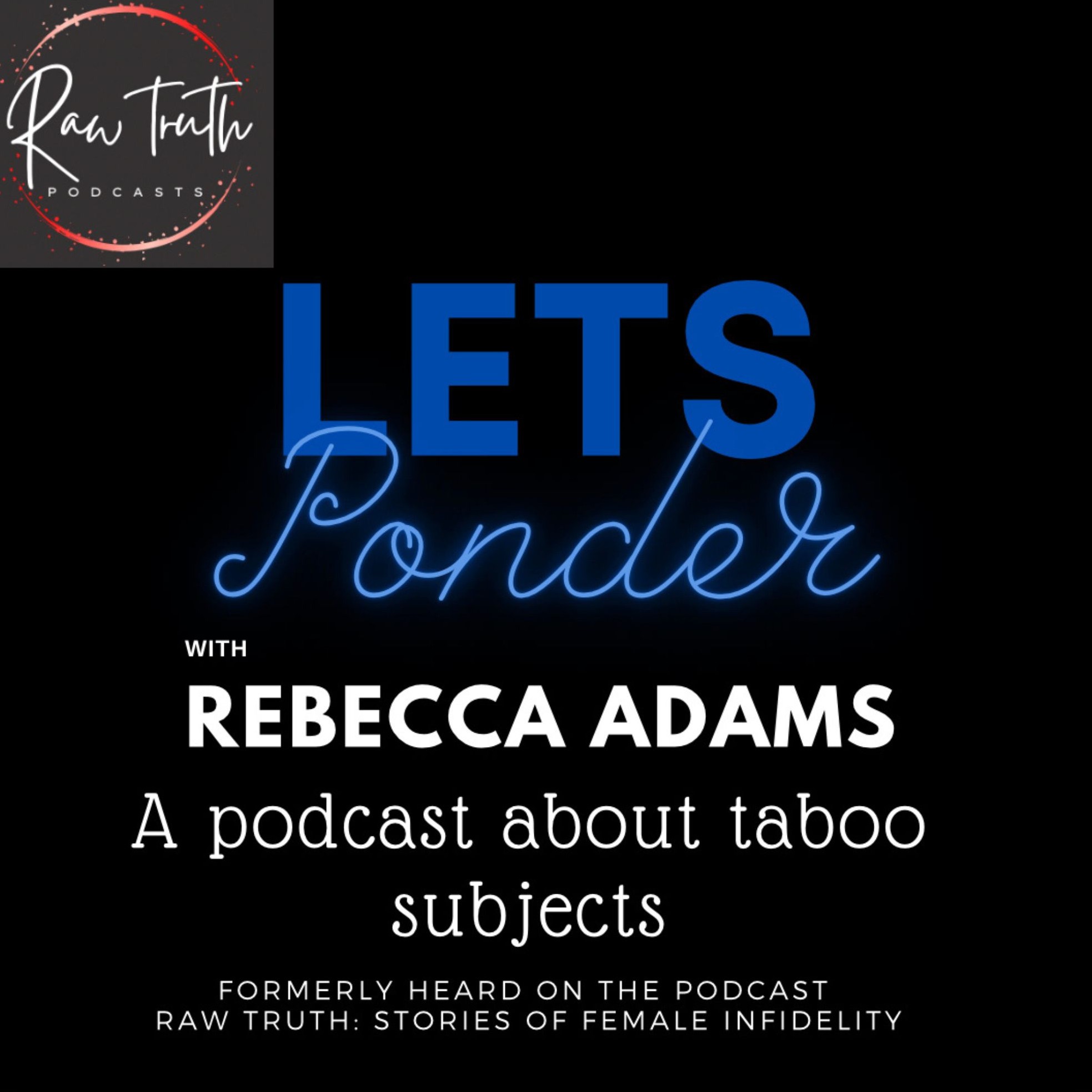 ⁣Let’s Ponder Episode 48 - When a child is conceived through an affair