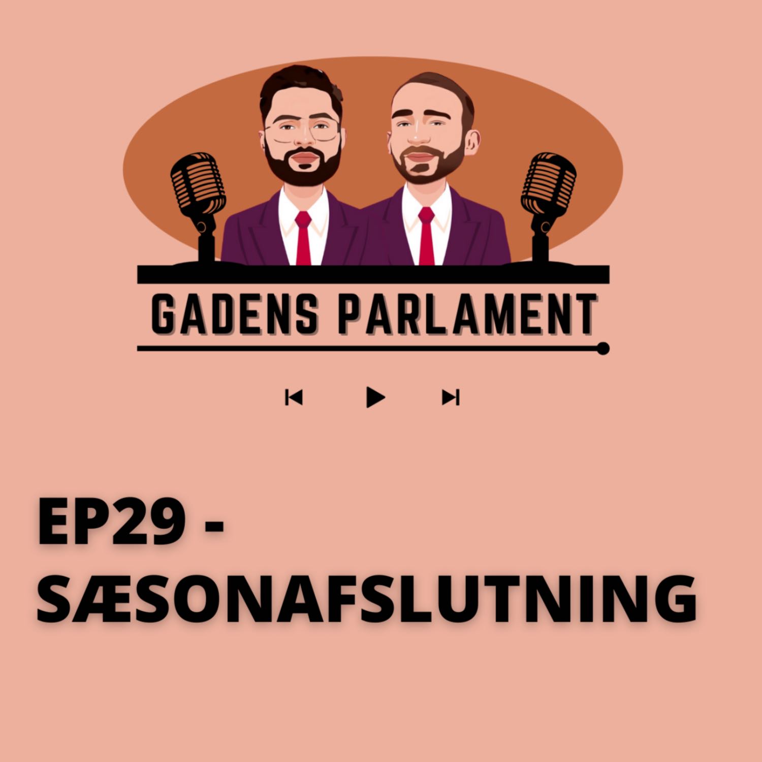 ⁣Gadens Parlament: EP29 - Sæsonafslutning