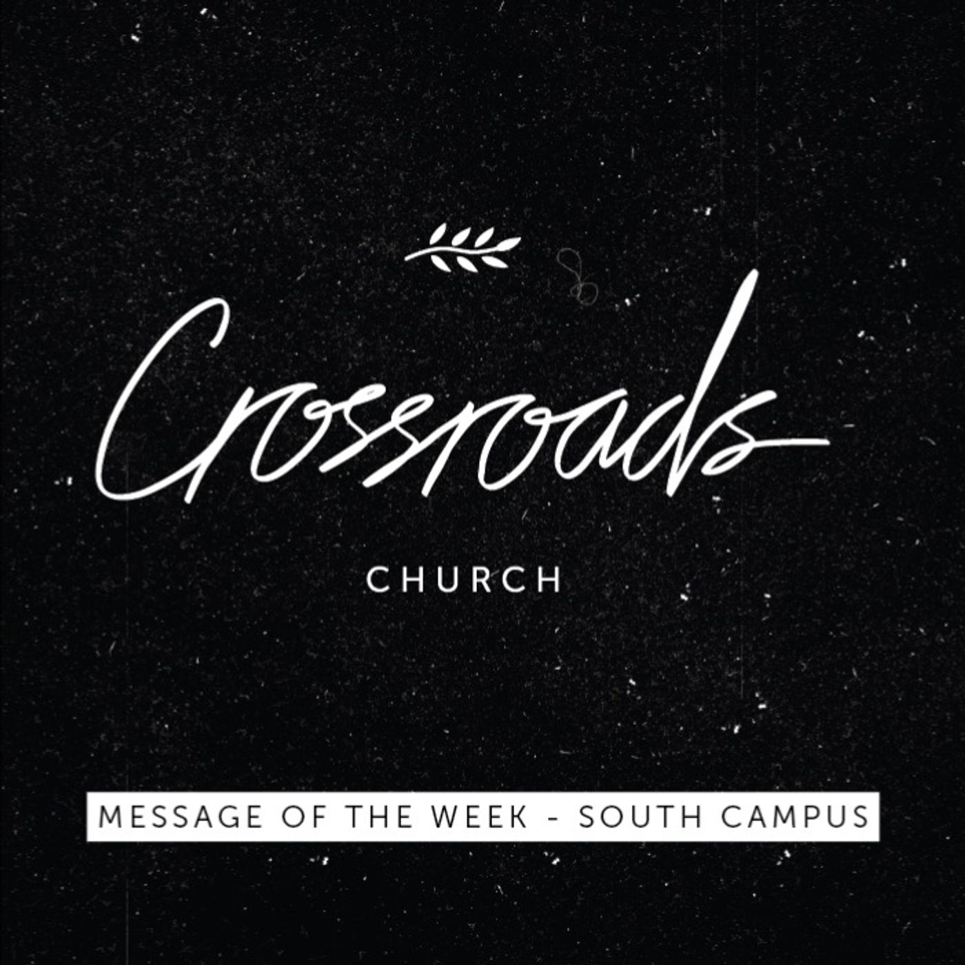 Crossroads Church - South Campus 