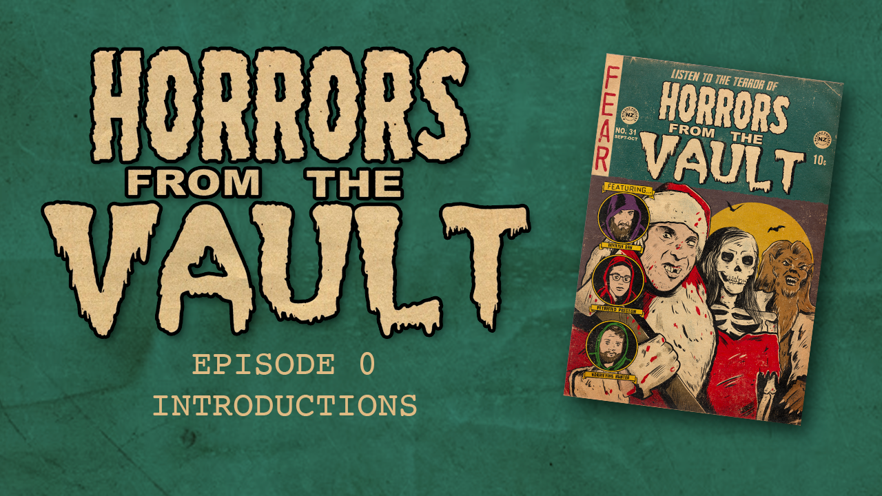 ⁣Horrors From The Vault – Introductions