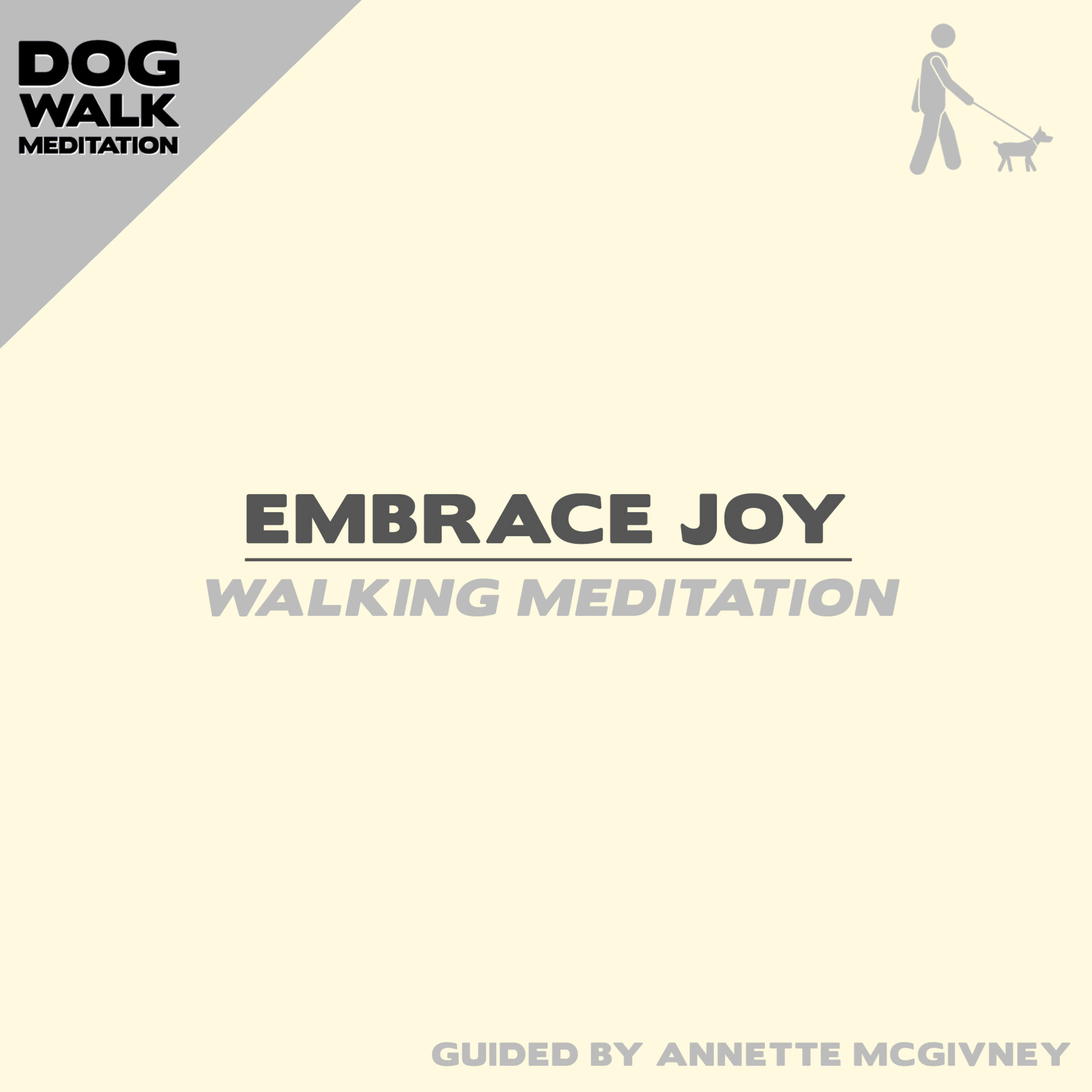 Embrace Joy (Walking Meditation)