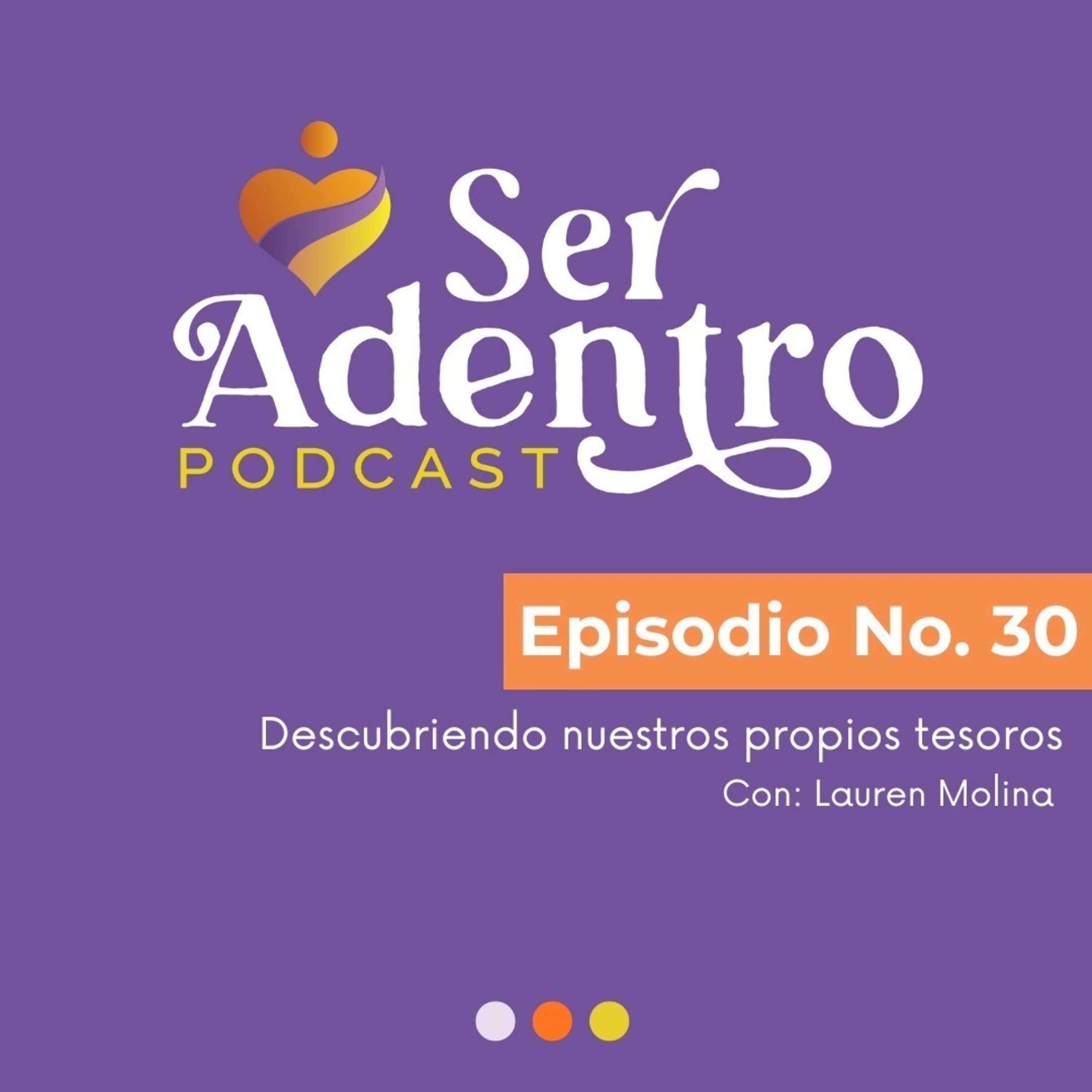 ⁣EP.30 - Descubriendo nuestros propios tesoros con Lauren Molina