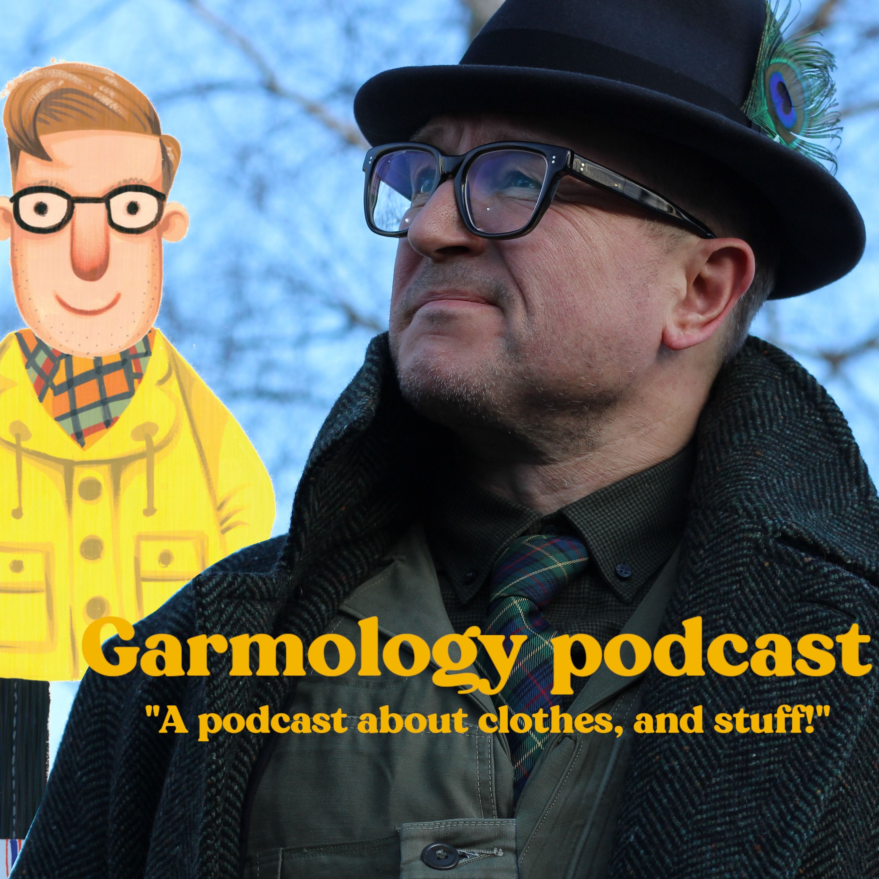 Garmology - A podcast about clothes, and stuff. 