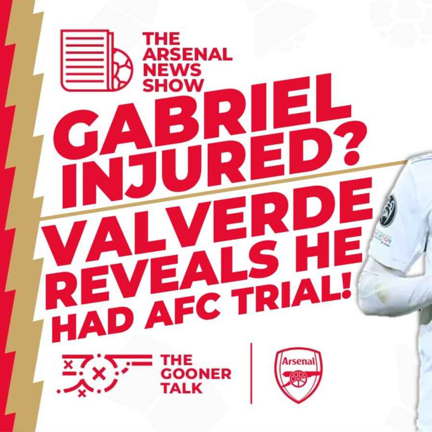 The Arsenal News Show EP331: Gabriel Magalhaes Injury, Valverde, Flores, Zinchenko & More!