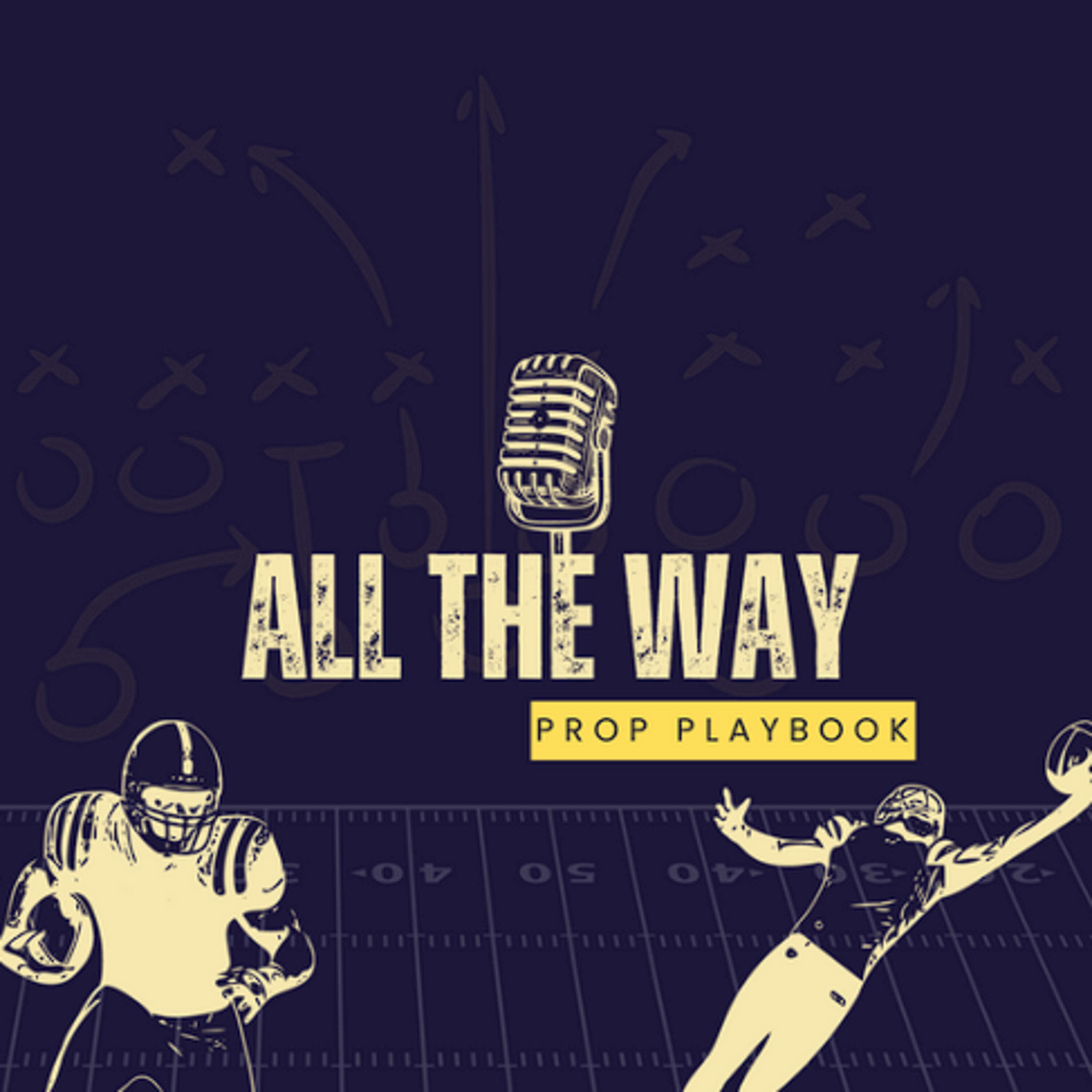 All The Way: Prop Playbook 