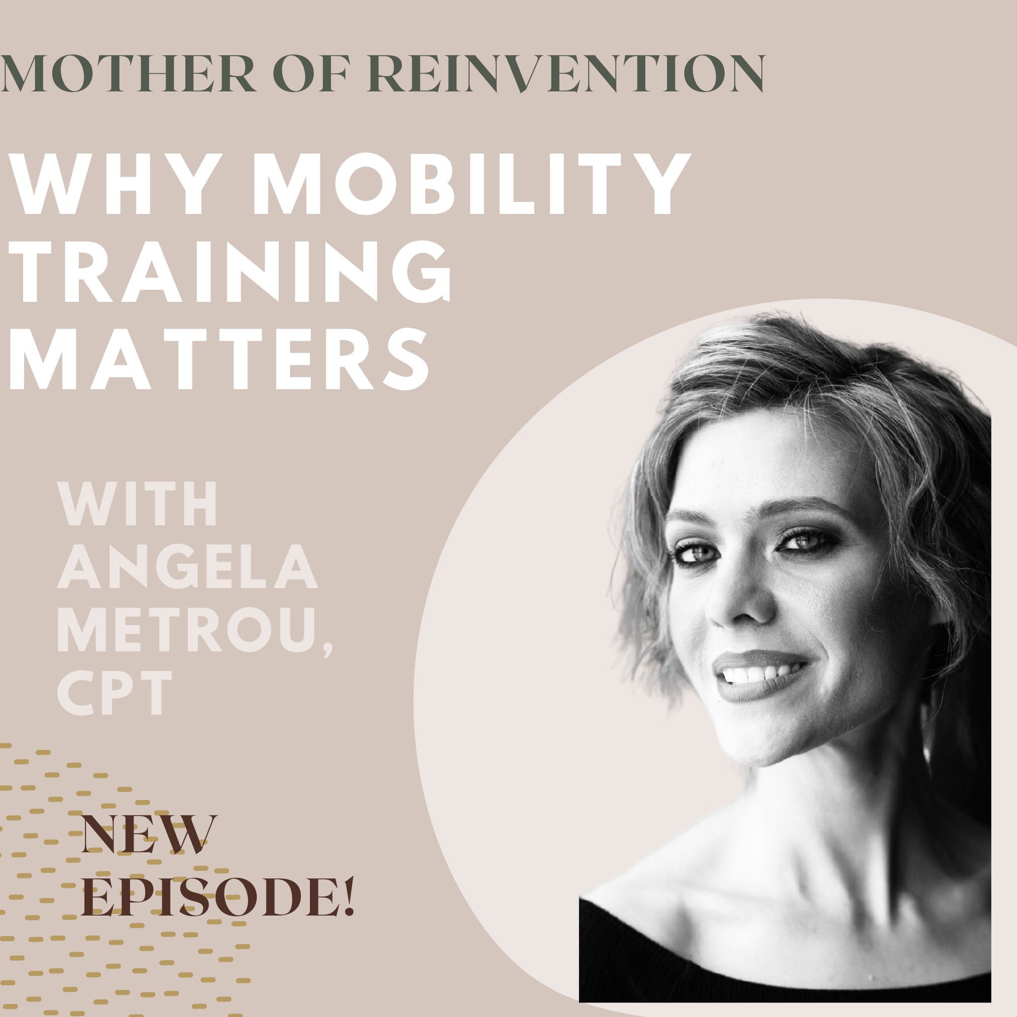 Why mobility training matters, with Angela Metrou, CPT