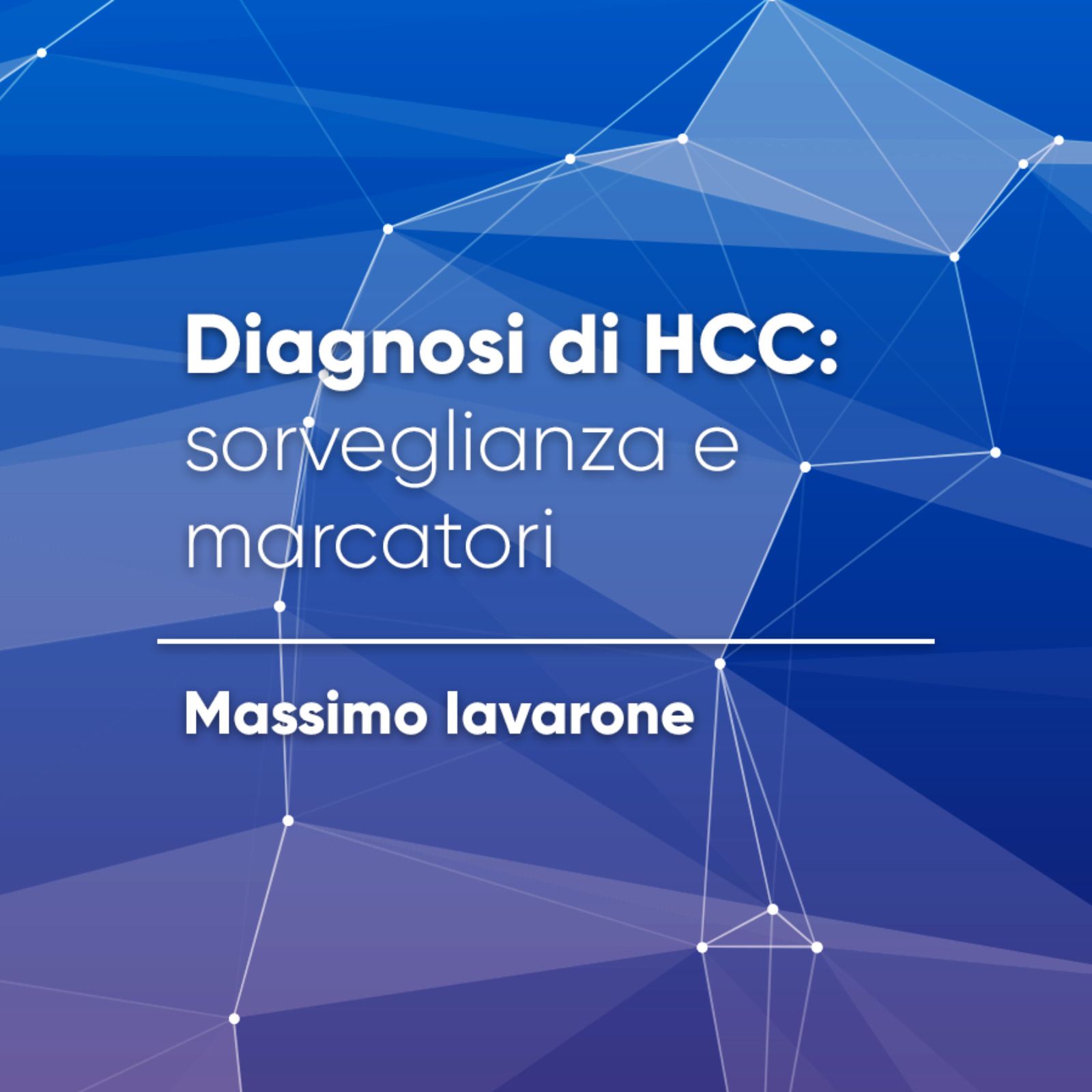 Diagnosi di HCC: sorveglianza e marcatori