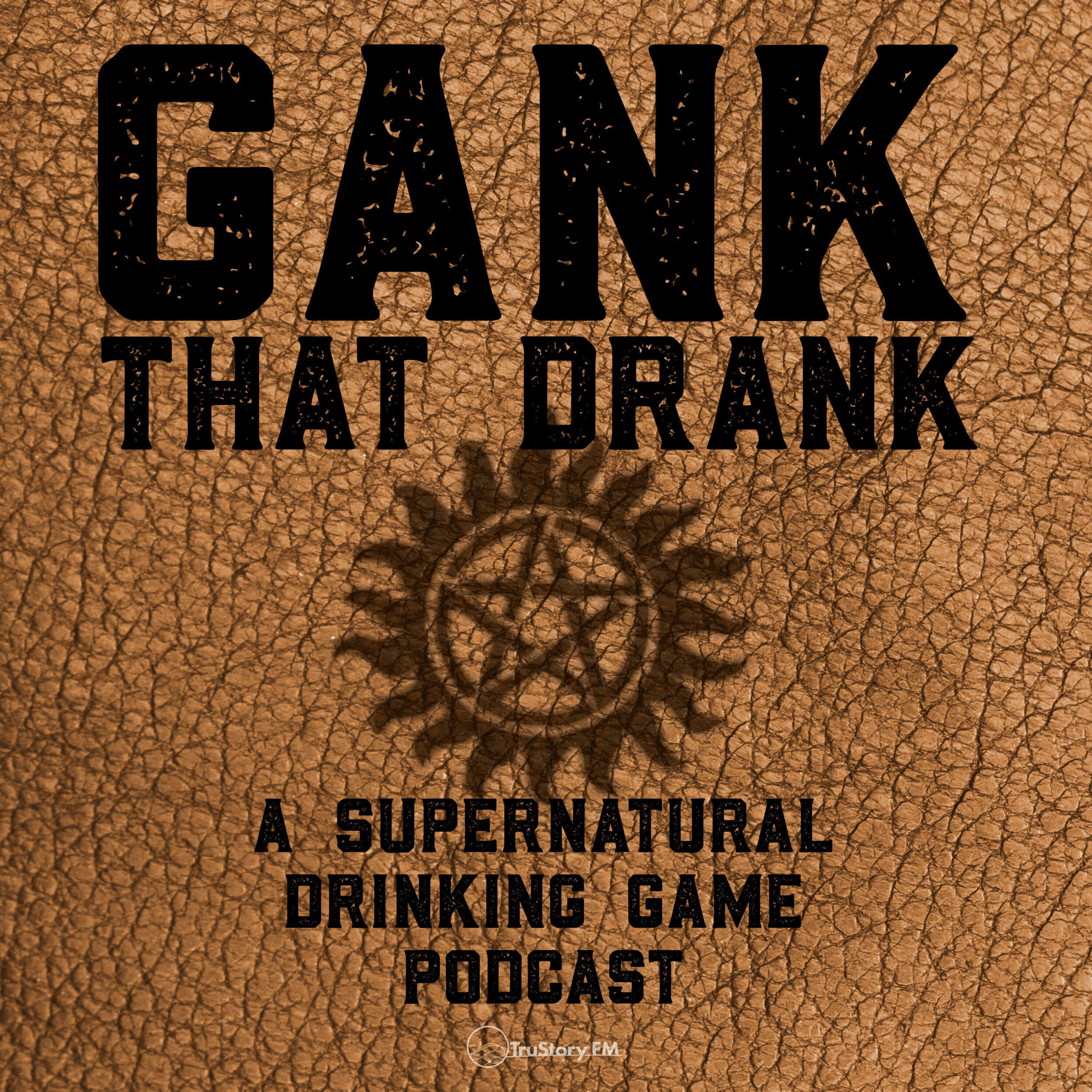 Gank That Drank: A Supernatural Drinking Game Podcast 