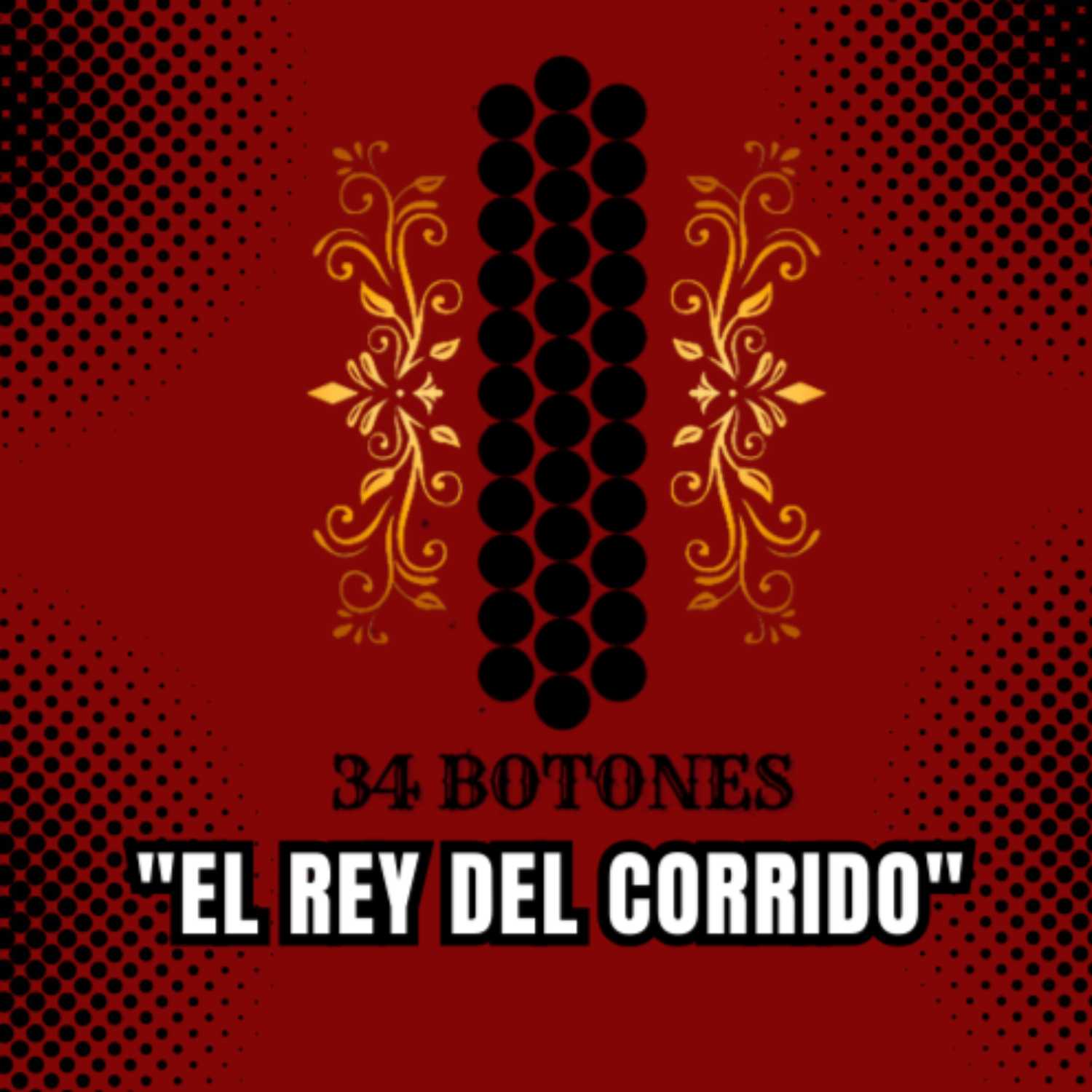 "El Rey Del Corrido" 