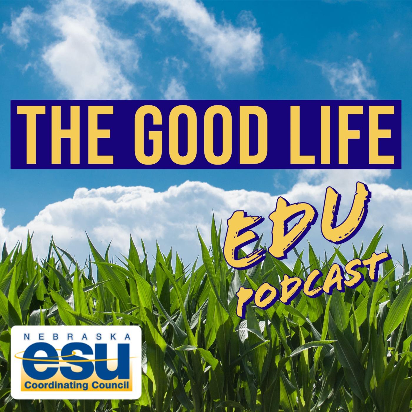 The Good Life EDU Podcast 