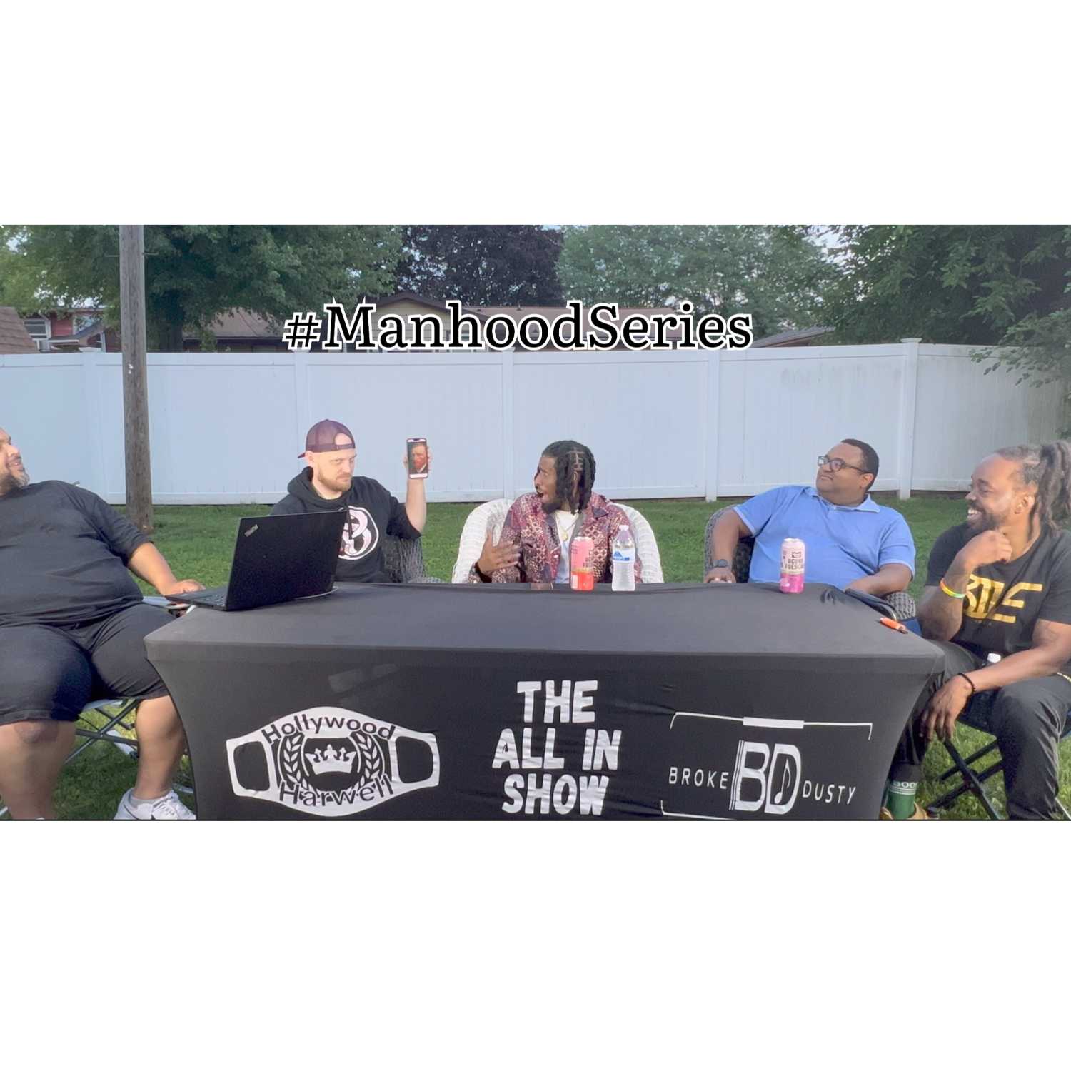 The All In Show - 💯#ManhoodSeries💯