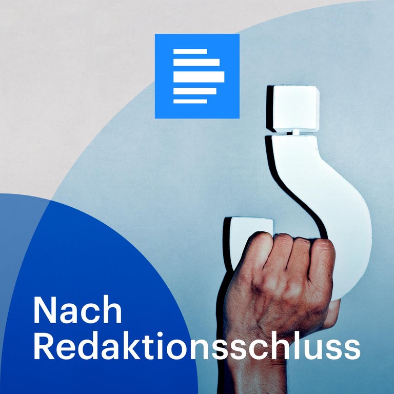 Nach Redaktionsschluss – Der Medienpodcast - Deutschlandfunk 