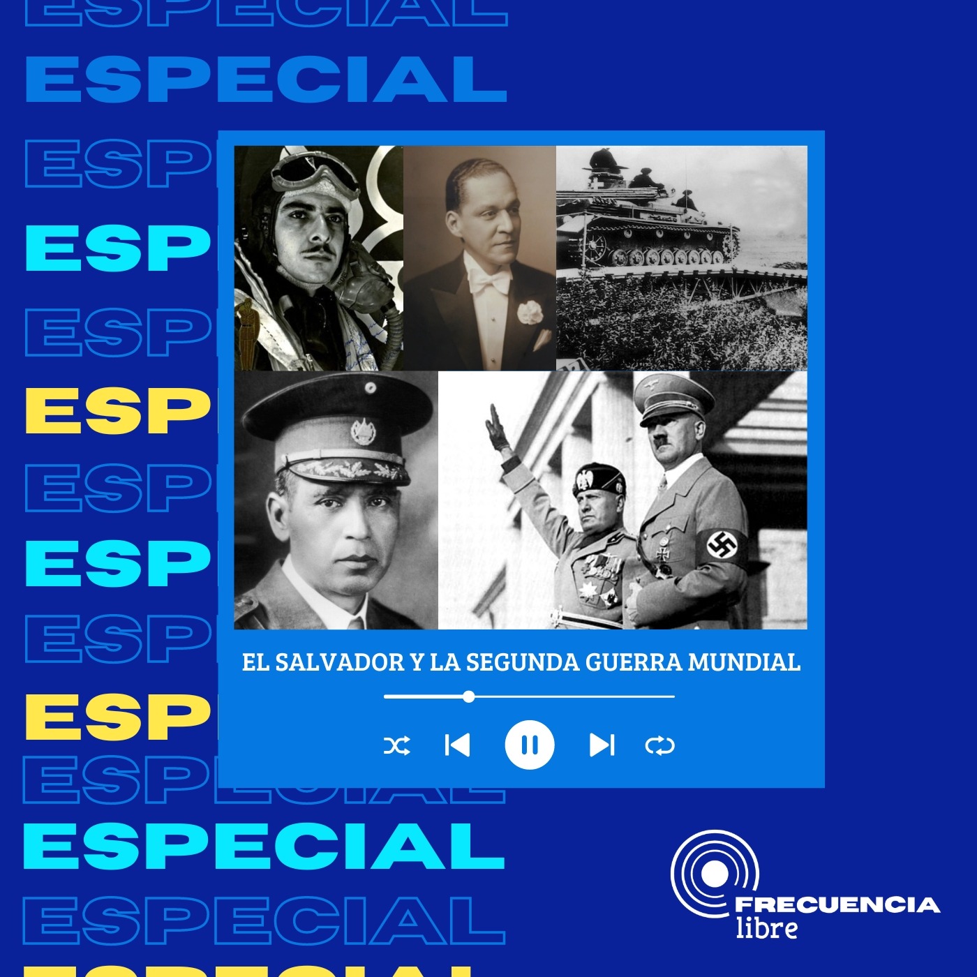 Especial Pan y Circo: El Salvador y la Segunda Guerra Mundial