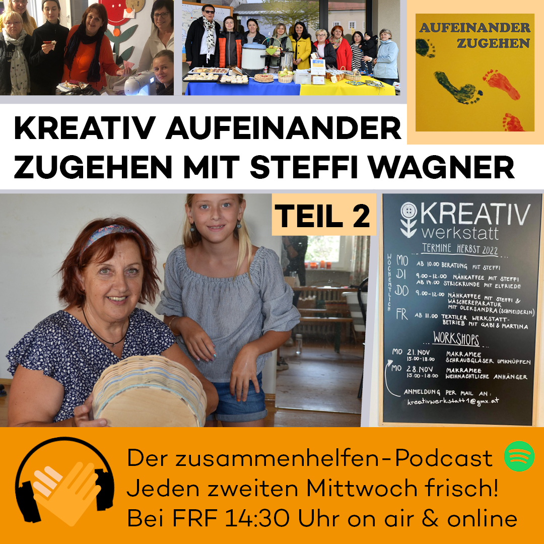 Steffi Wagner: Kreativ aufeinander zugehen – Teil 2 – zusammenhelfen Podcast #29