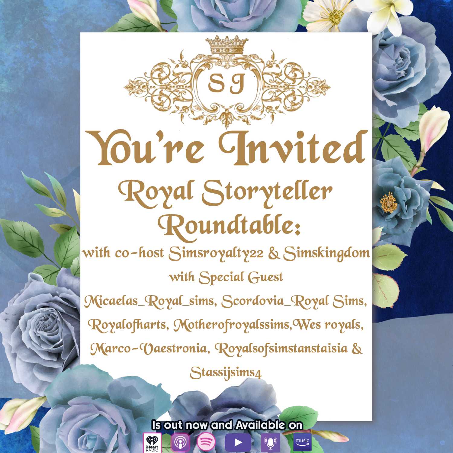 Royal Storyteller Roundtable: with co-host Simsroyalty22 & Simskingdom with Special Guest Micaelas_Royal_sims, Scordovia_Royal Sims, Royalofharts, Motherofroyalssims,Wes royals, Marco-Vaestronia, Royalsofsimstanstaisia & Stassijsims4