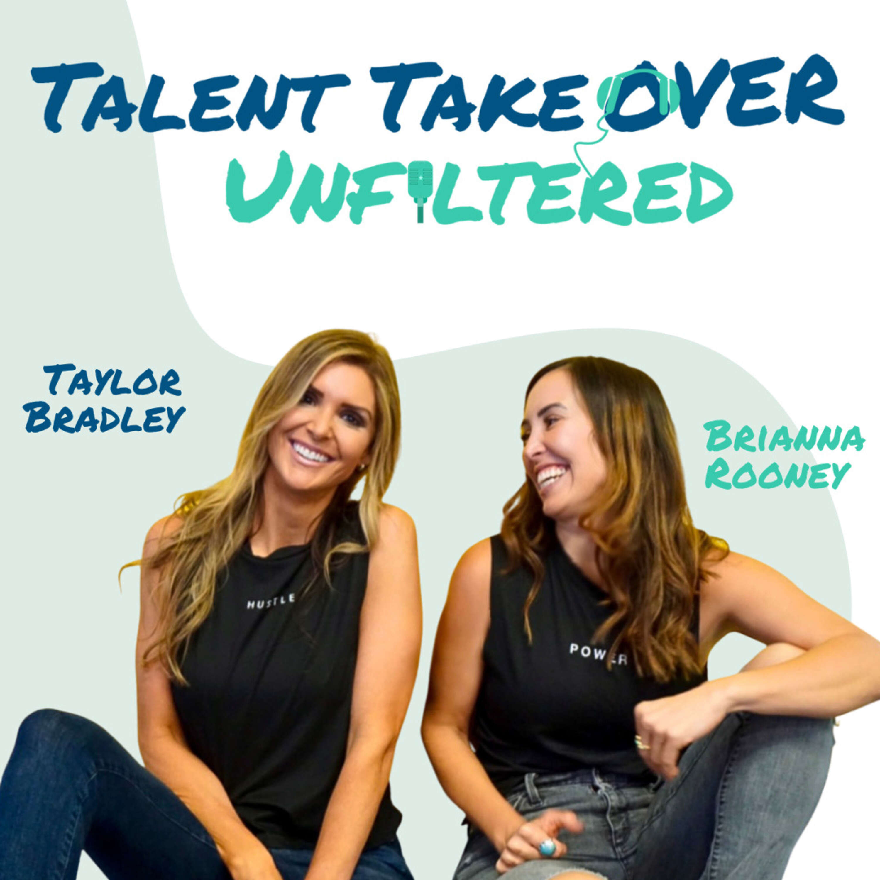 Talent Takeover Unfiltered 