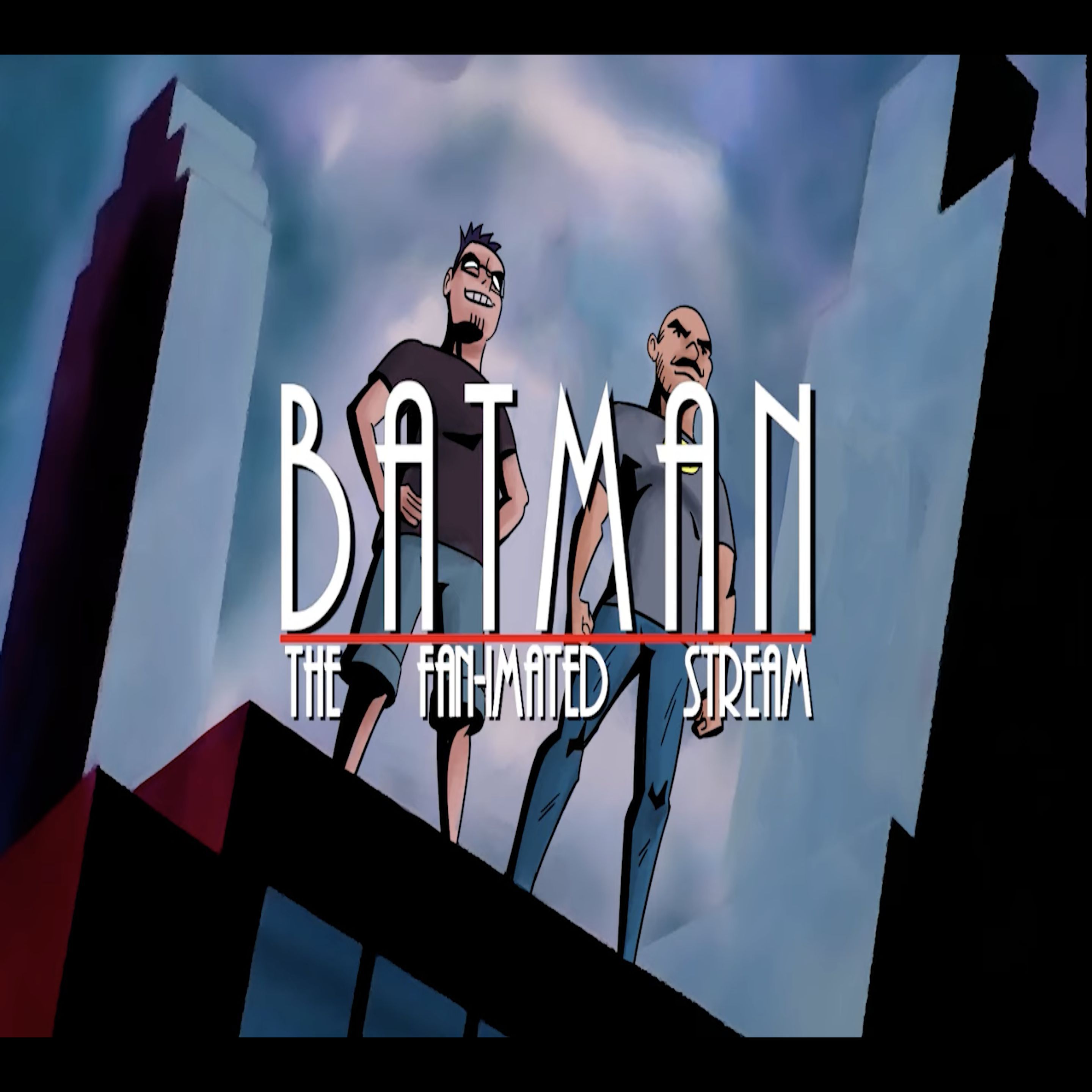 Batman: The Fan-imated Stream 