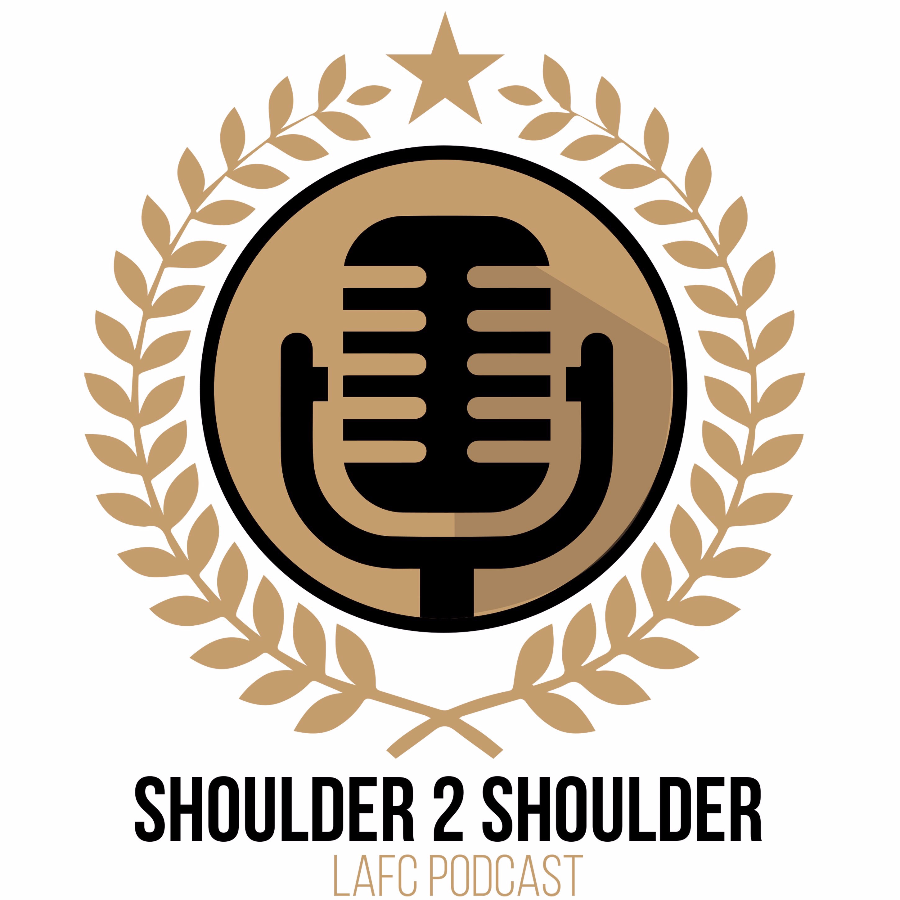 Shoulder 2 Shoulder: LAFC Podcast 