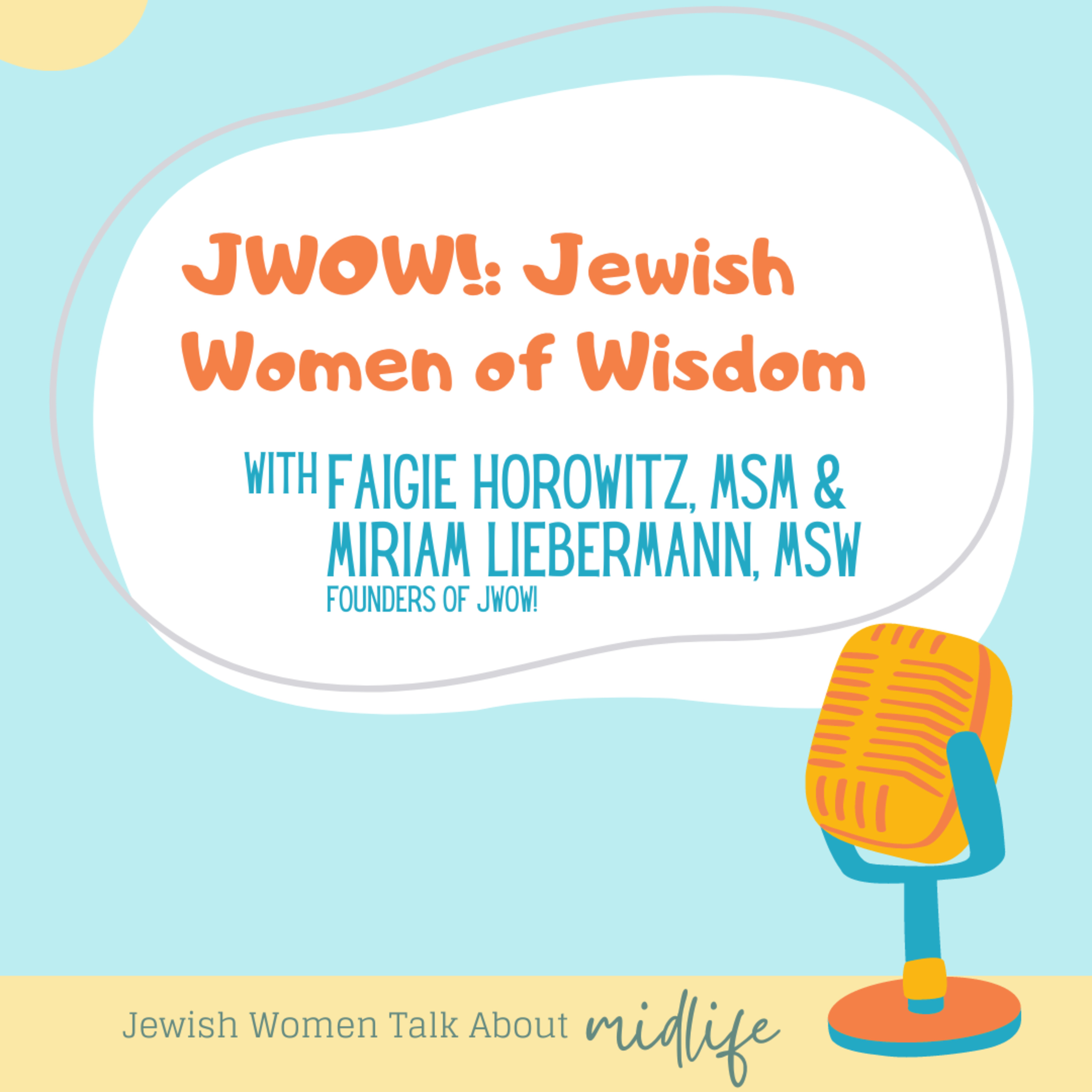 ⁣JWOW! [with Faigie Horowitz and Miriam Liebermann]