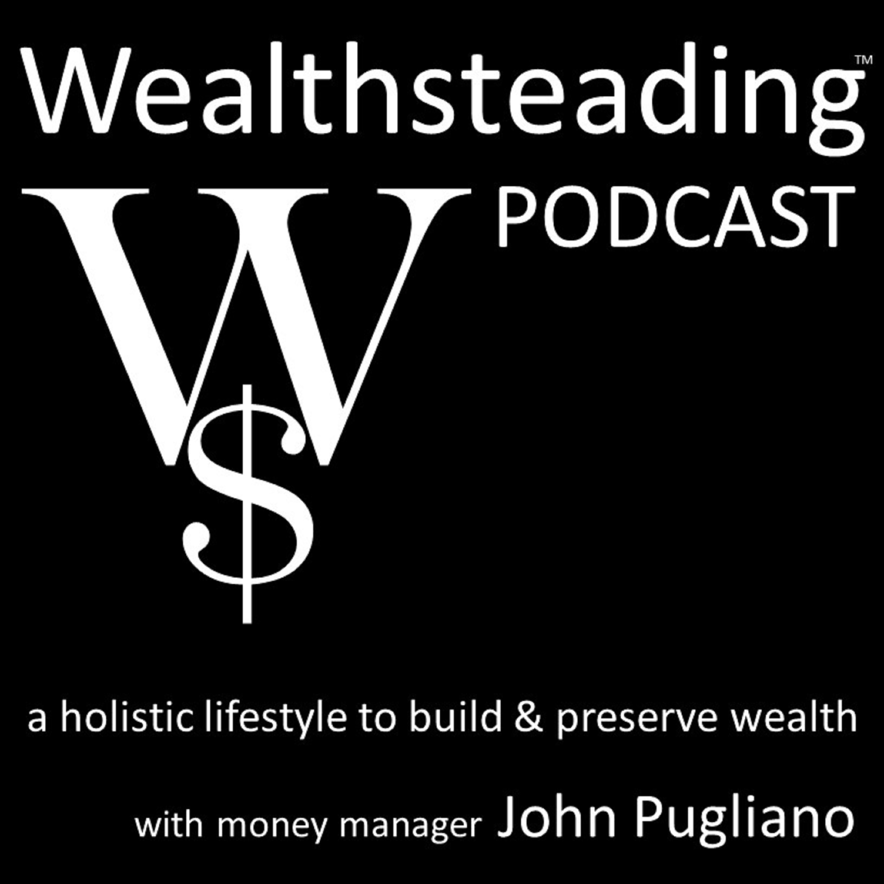 2. Trend, Tactic & Strategy – Wealthsteading Podcast 