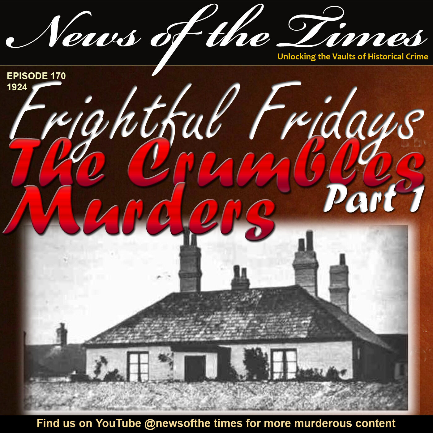 ⁣The Crumbles Murder - Part 1 | Episode 170 | 1924