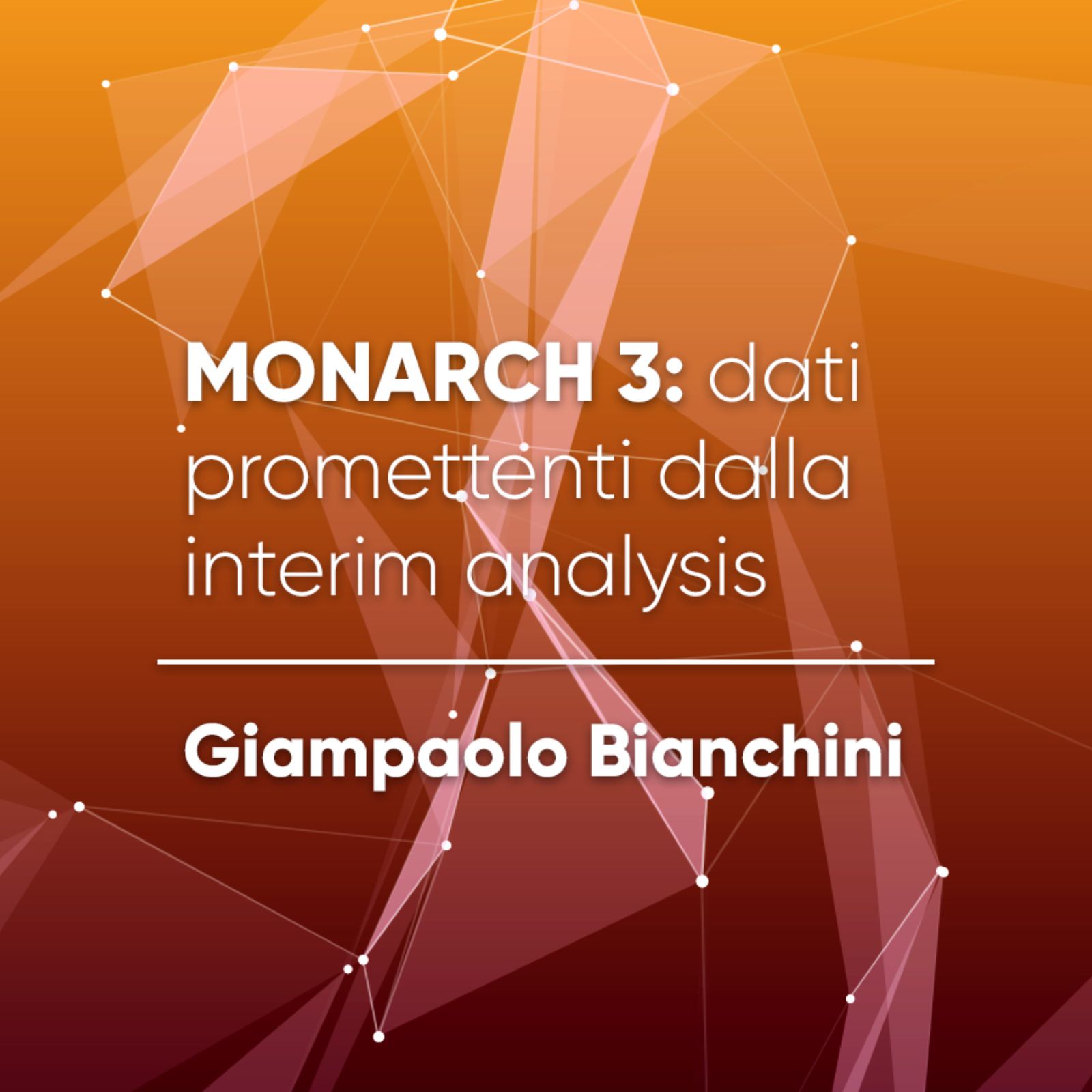 ⁣MONARCH 3: dati promettenti dalla interim analysis