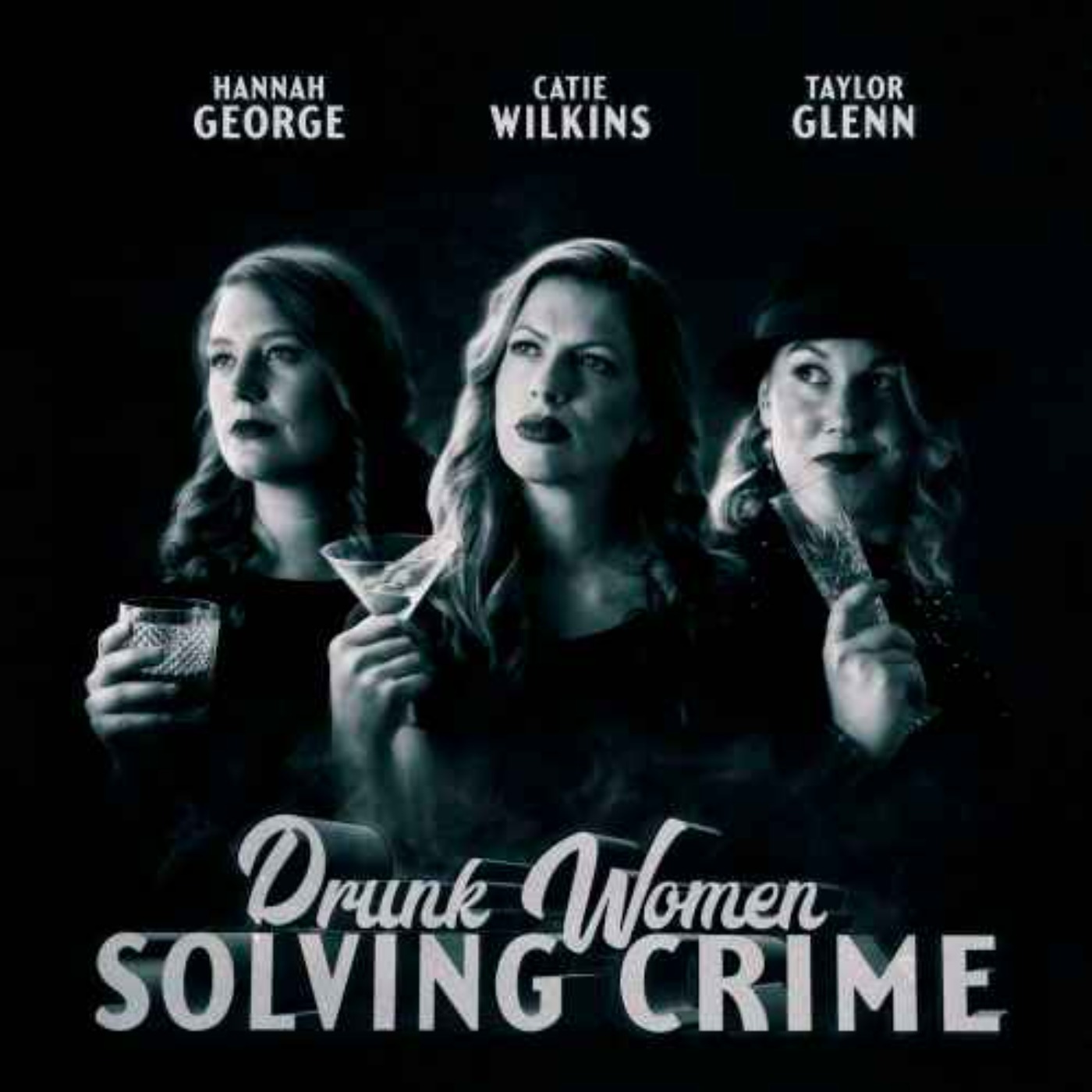 Drunk Women Solving Crime 