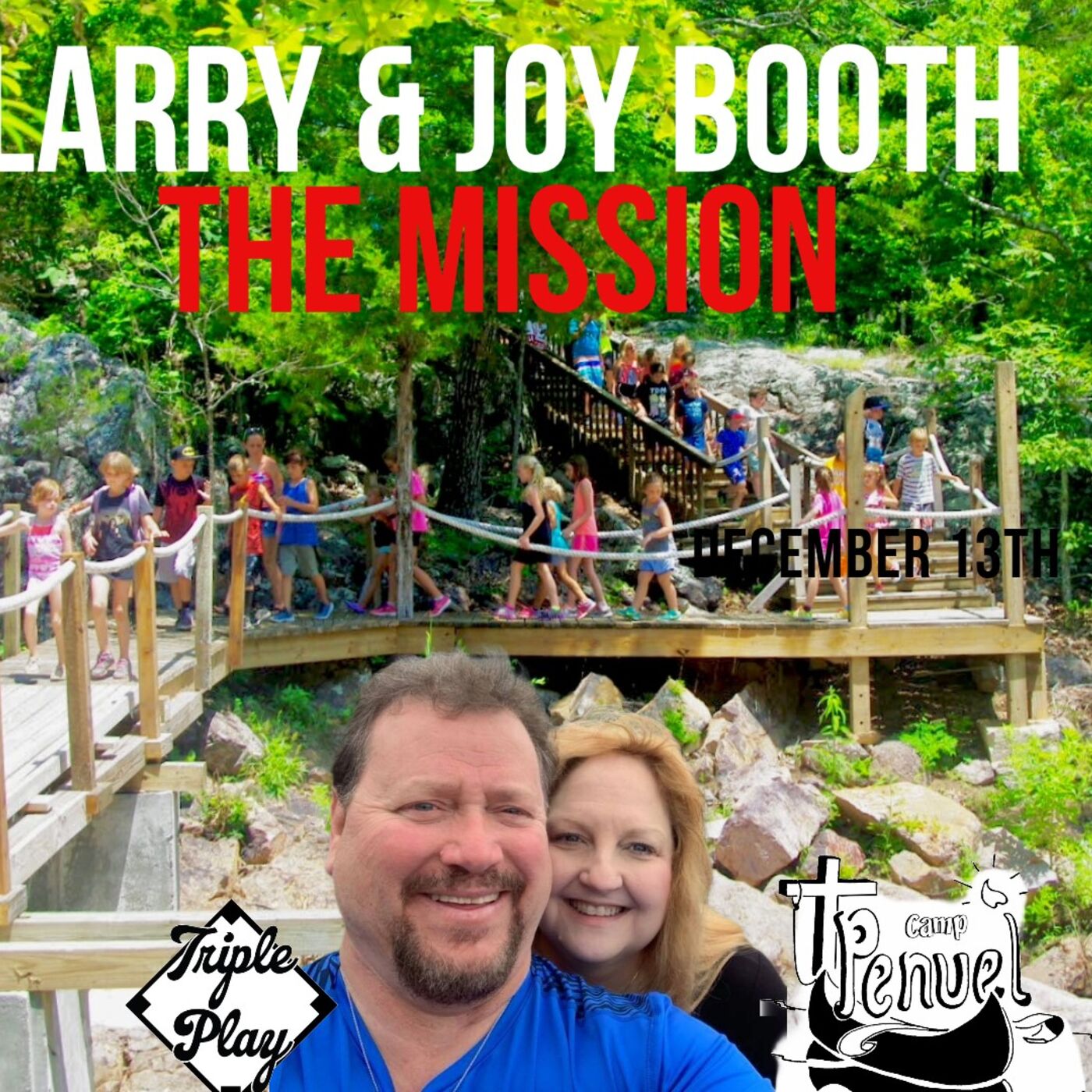 Larry & Joy Booth Camp Penuel The Mission