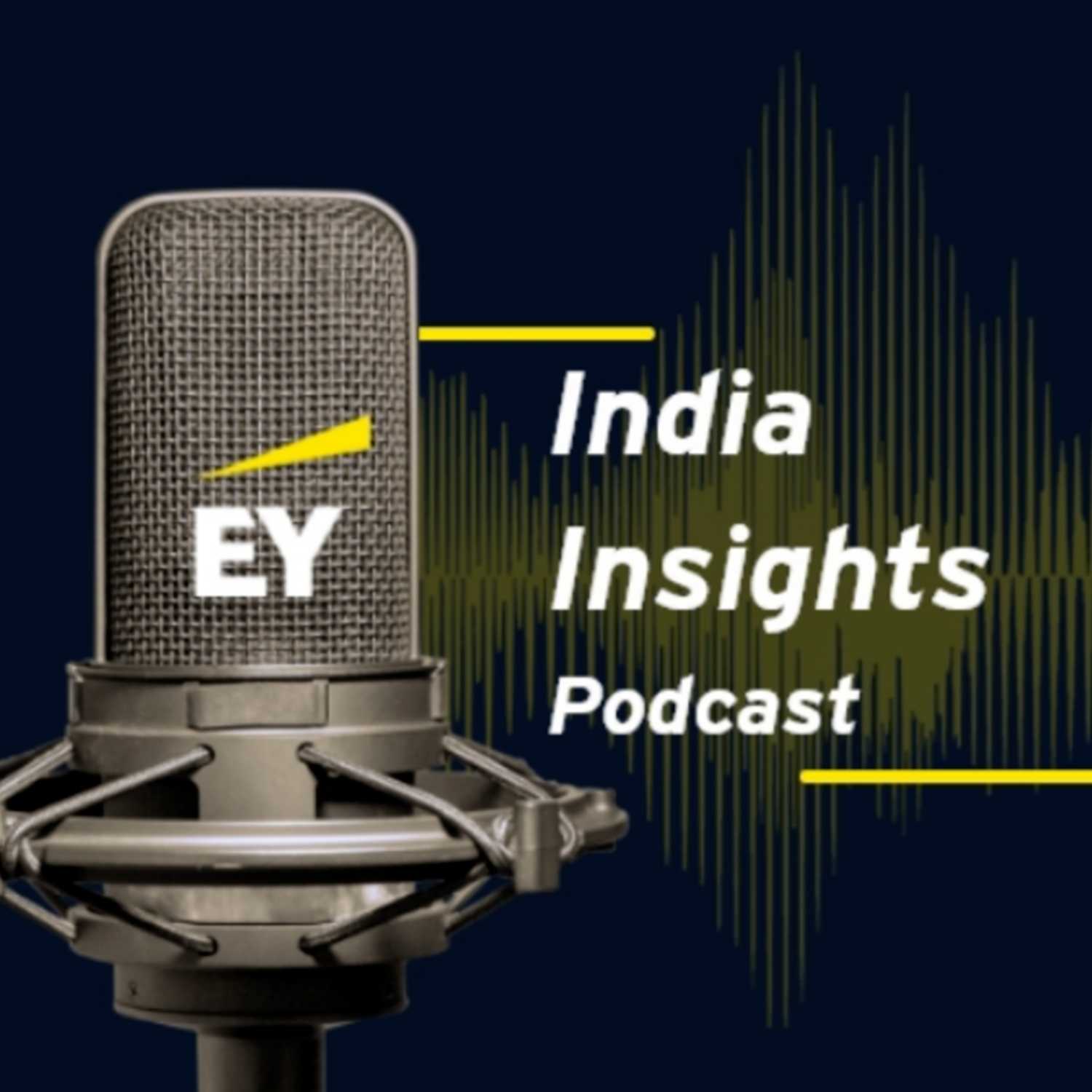 EY India Insights Podcast 