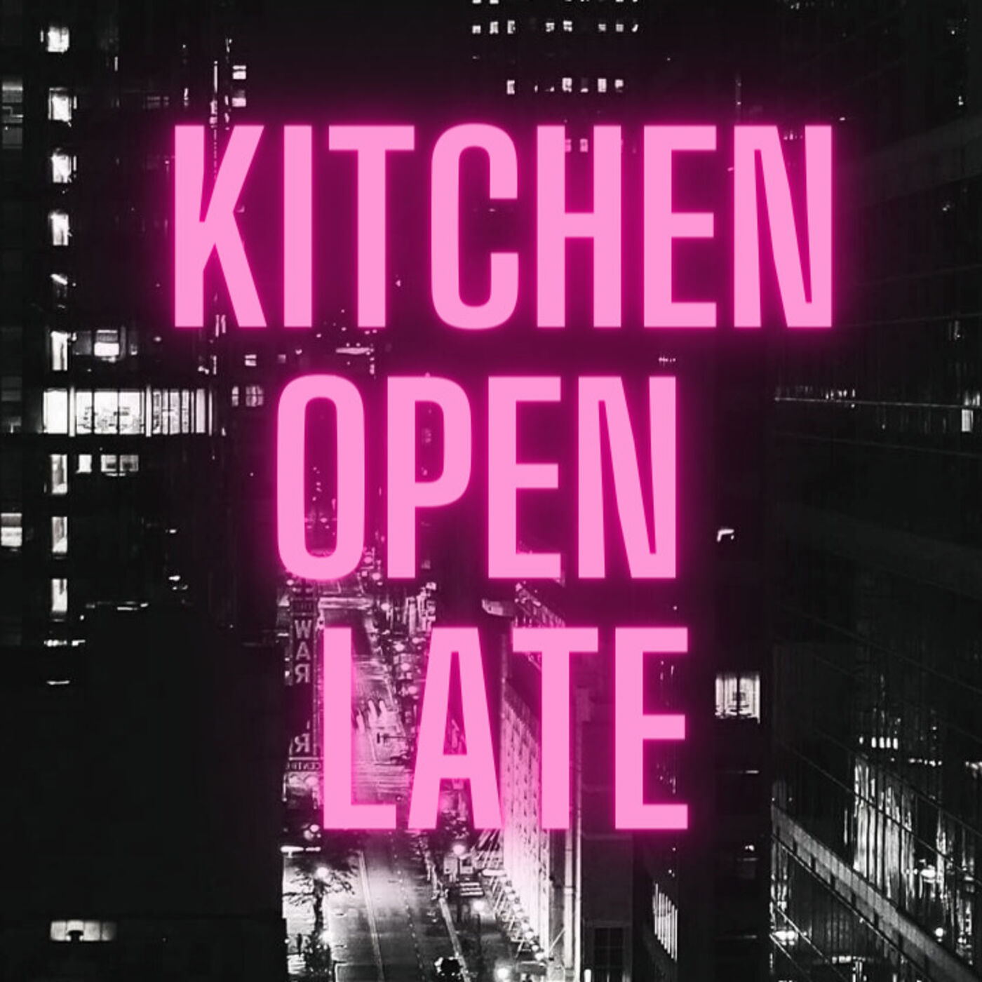 Kitchen Open Late 