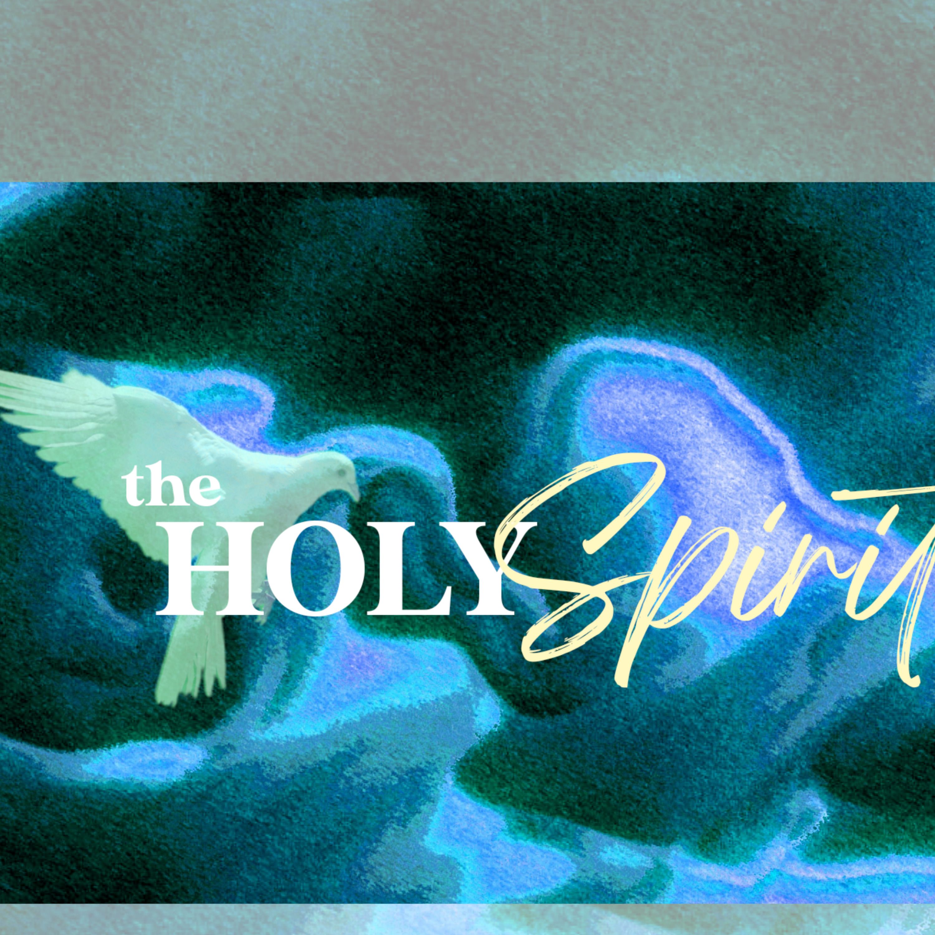 The Holy Spirit EP5