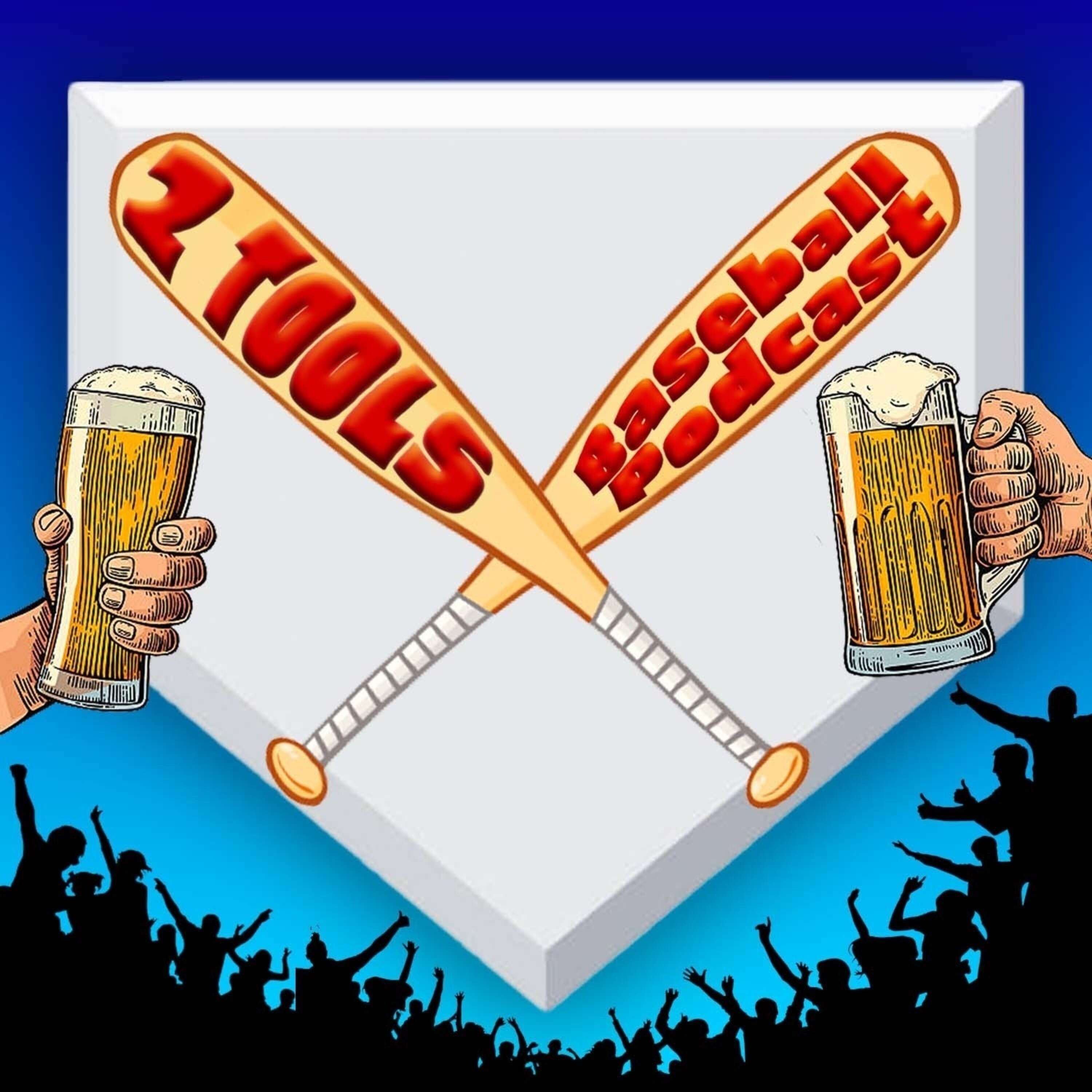 2 Tools Baseball Podcast 