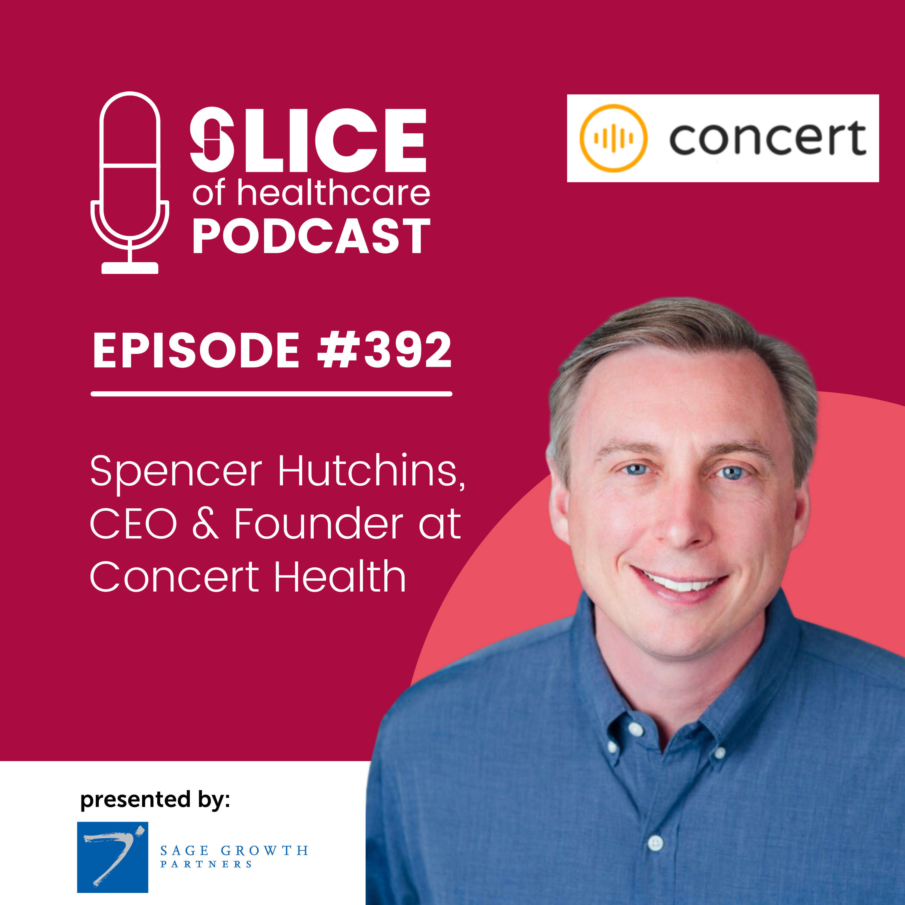 ⁣#395 – Spencer Hutchins, CEO & Founder Of Concert Health