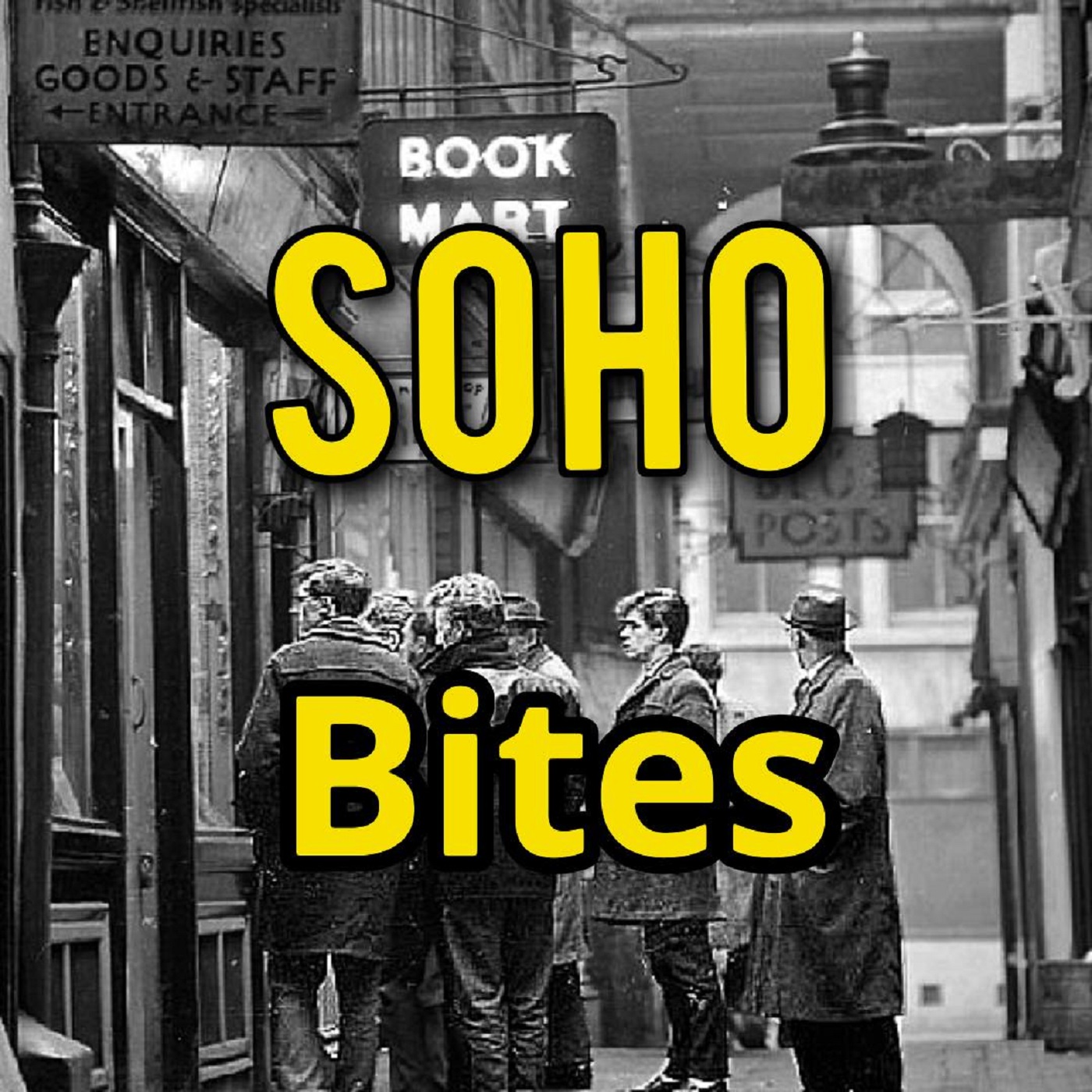 Soho Bites Podcast 