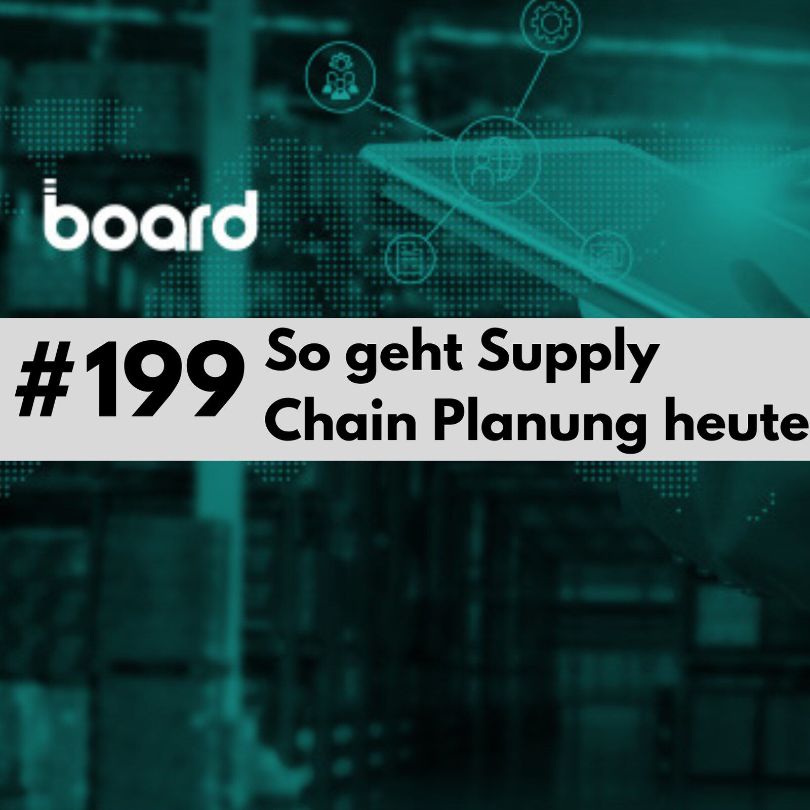 ⁣199 - So geht Supply Chain Planung heute