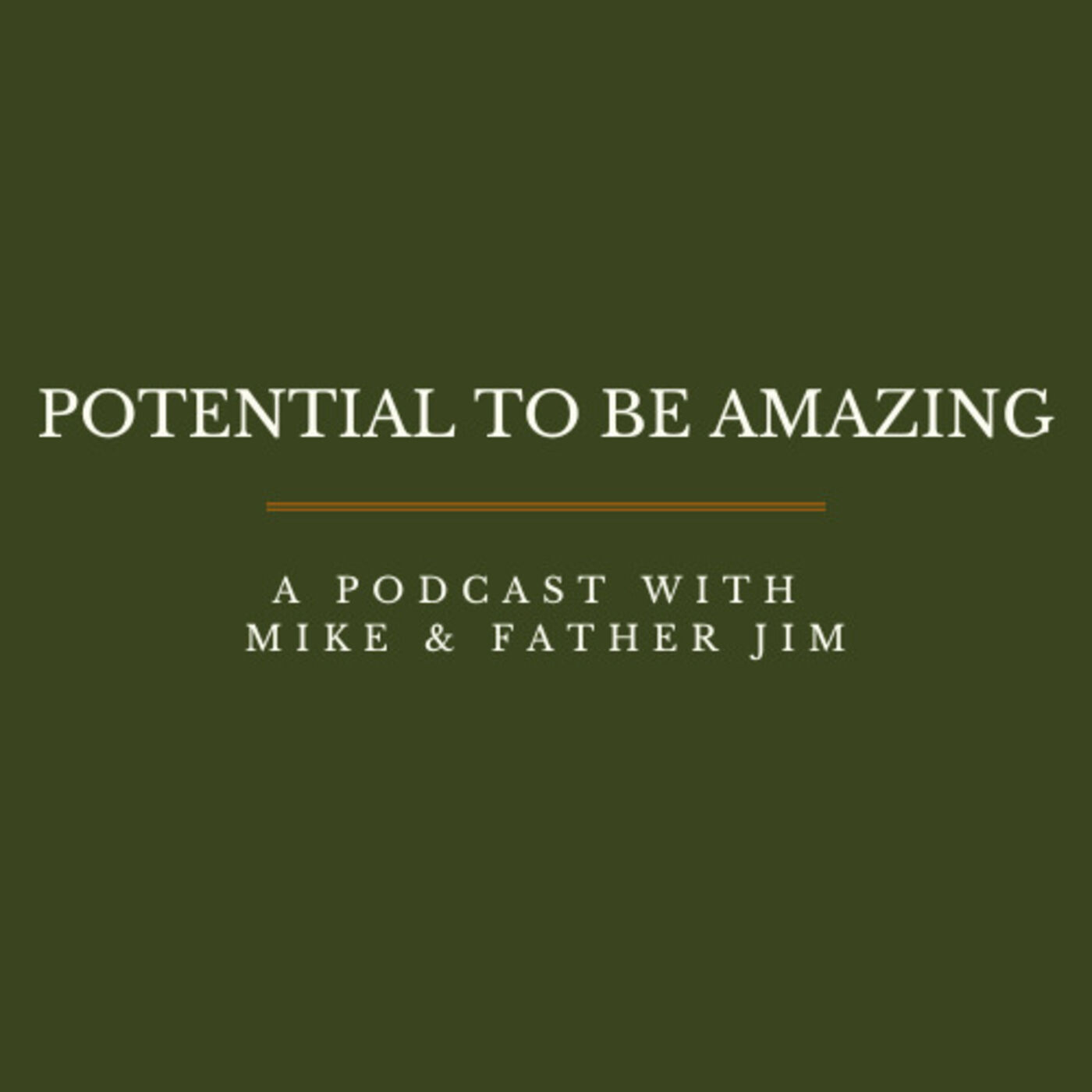 Potential To Be Amazing Podcast 