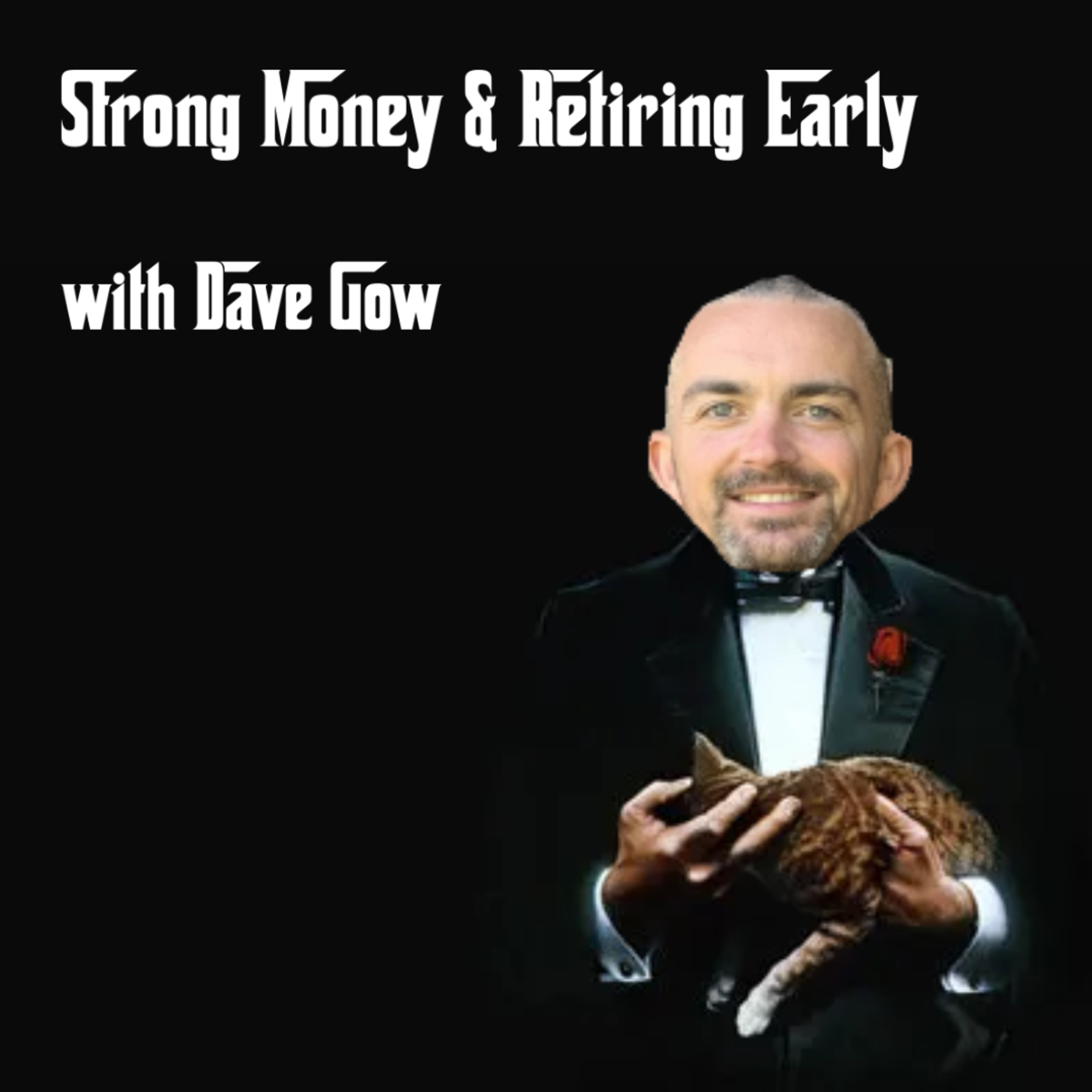 ⁣Strong Money & Retiring Early with Dave Gow