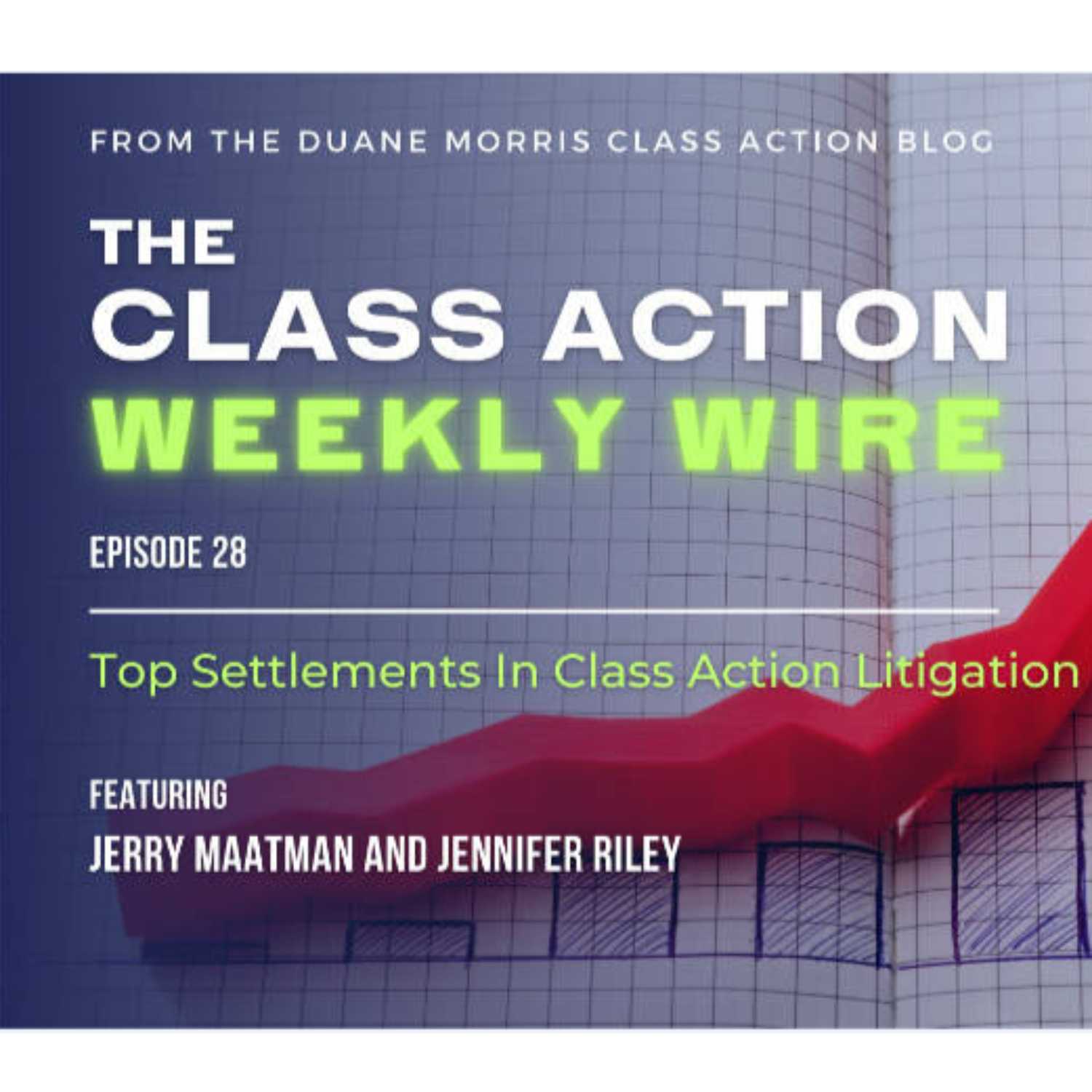 ⁣Episode 28: Top Settlements In Class Action Litigation In 2022 & 2023