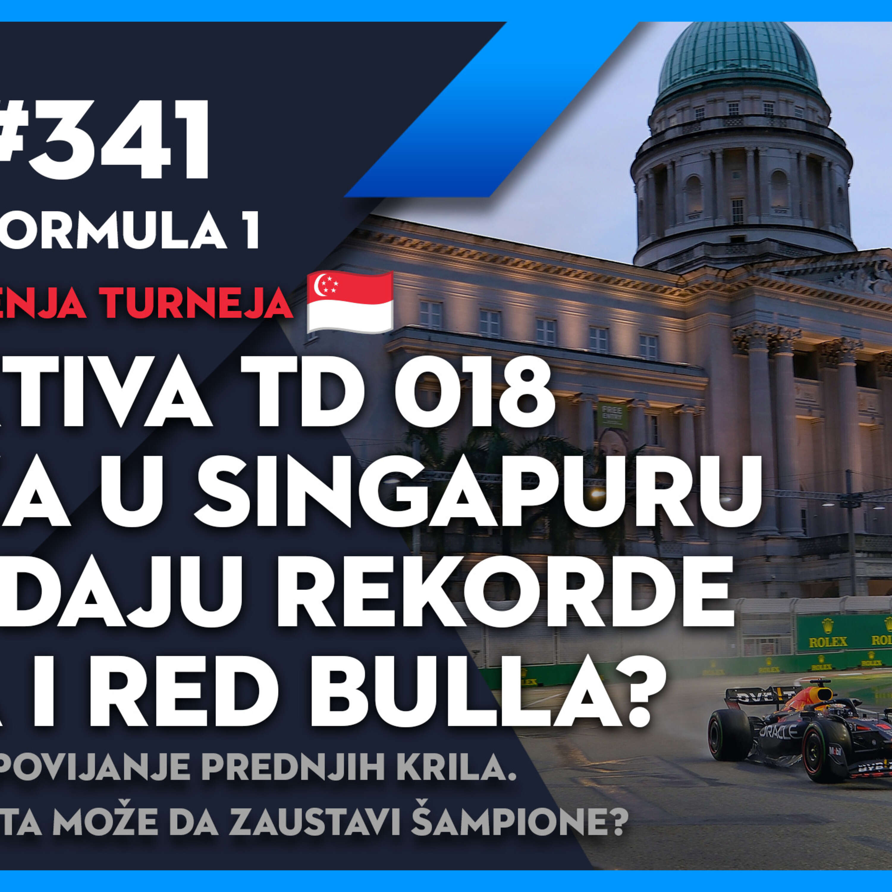 Lap 76 No.341 | F1 Monza: Direktiva TD 018 i staza u Singapuru prekidaju rekorde Maxa i Red Bulla?