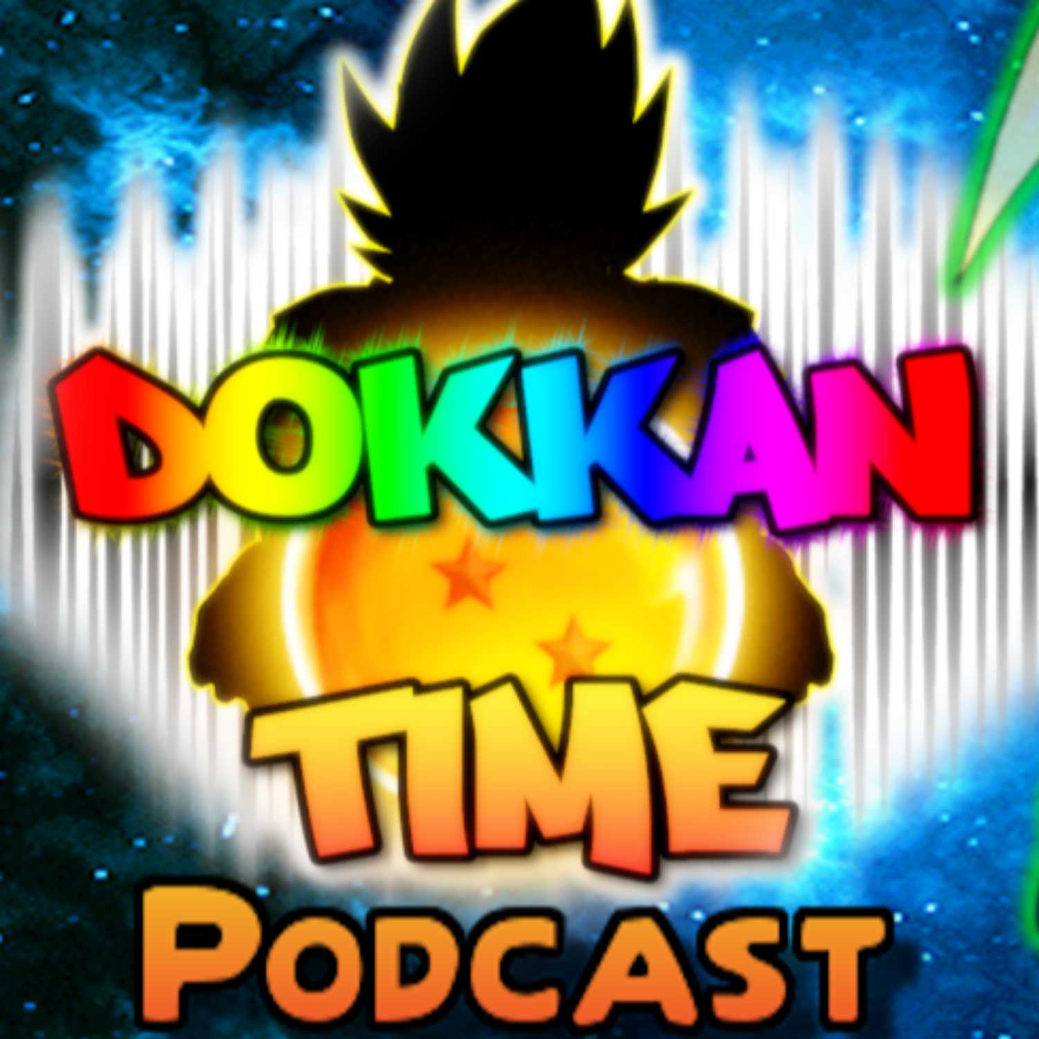 S01 - E06 DOKKAN TIME PODCAST! with CelticLinkYT Top 5 Best Categories/Teams ?? DBZ: Dokkan Battle